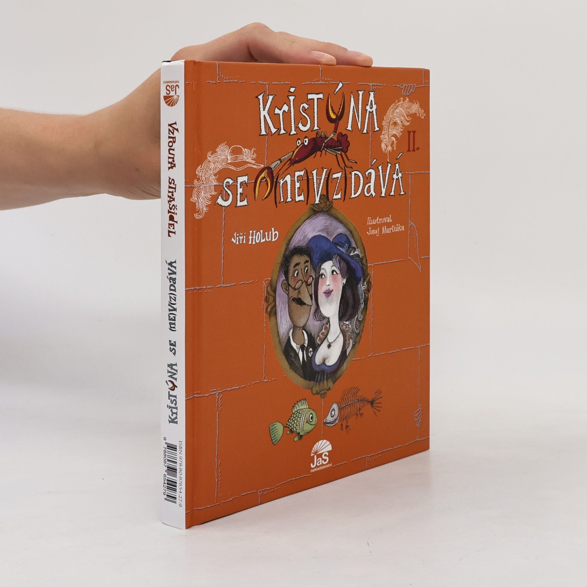 Juraj Martiška Vzpoura strašidel. Kristýna se (ne)v(z)dává. (2 knihy v jednom svazku)