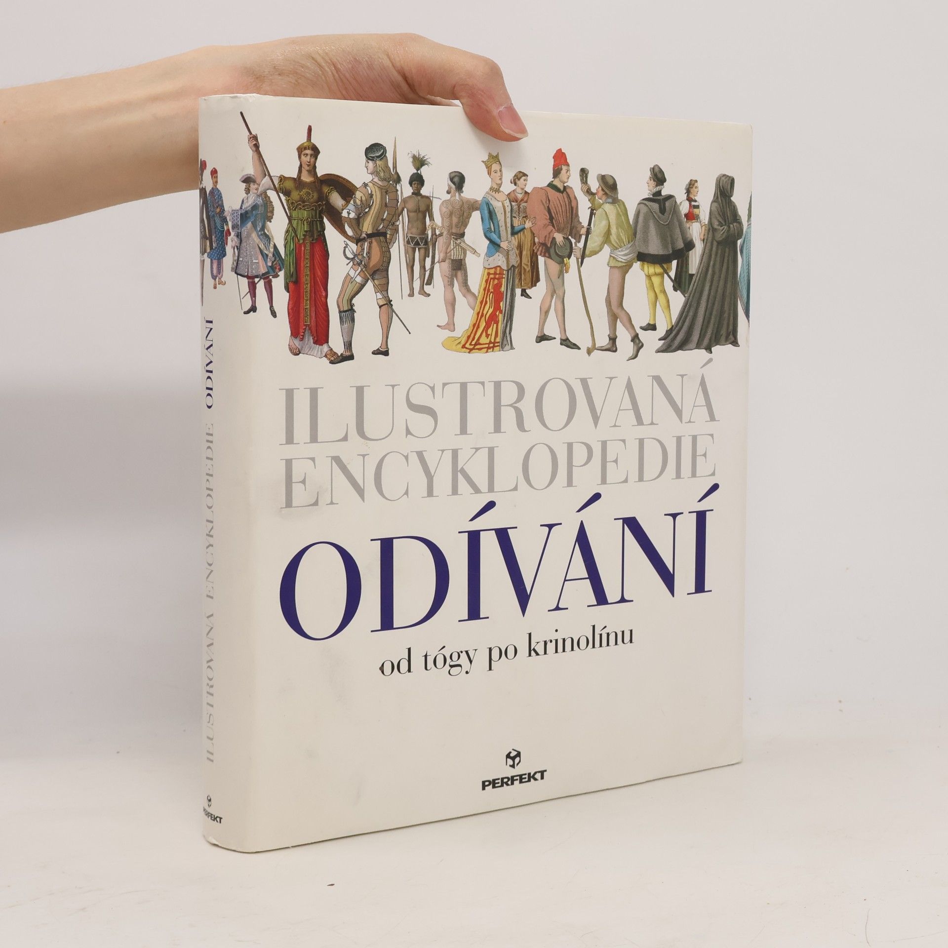Eva Fišerová Ilustrovaná encyklopedie odívání : od tógy po krinolínu