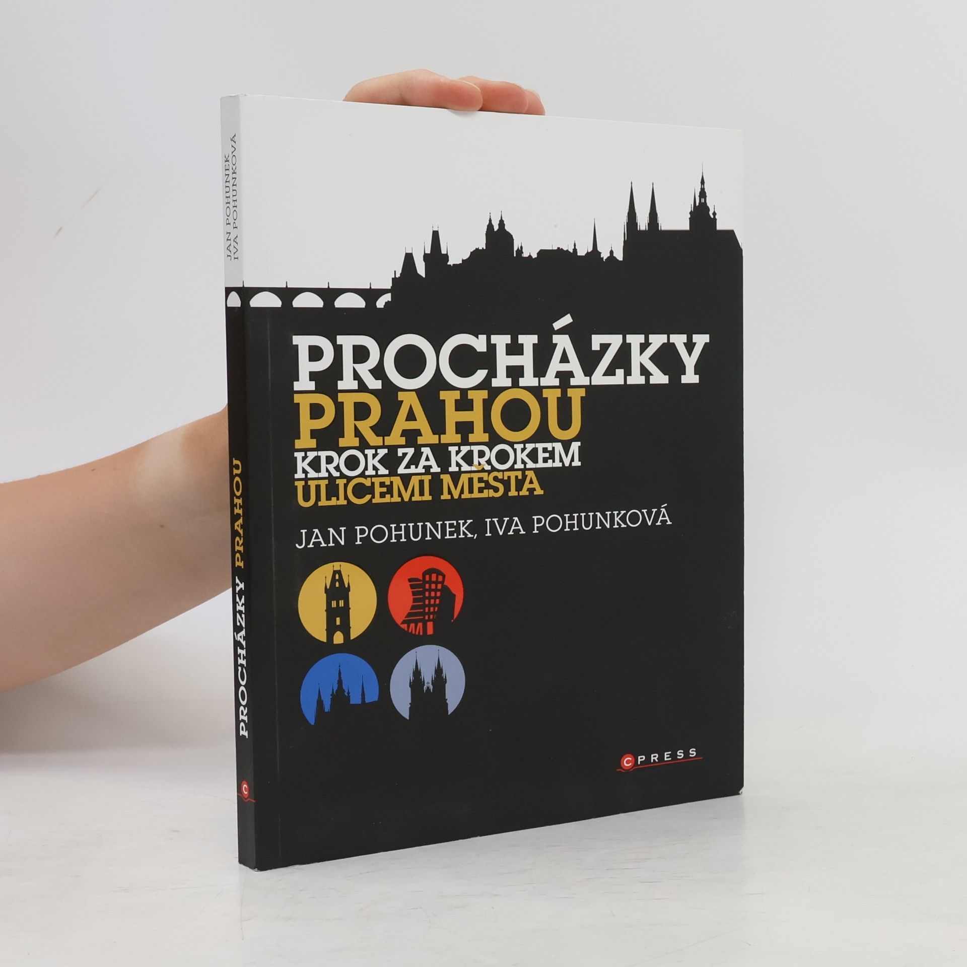Iva Pohunková Procházky Prahou. Krok za krokem ulicemi města