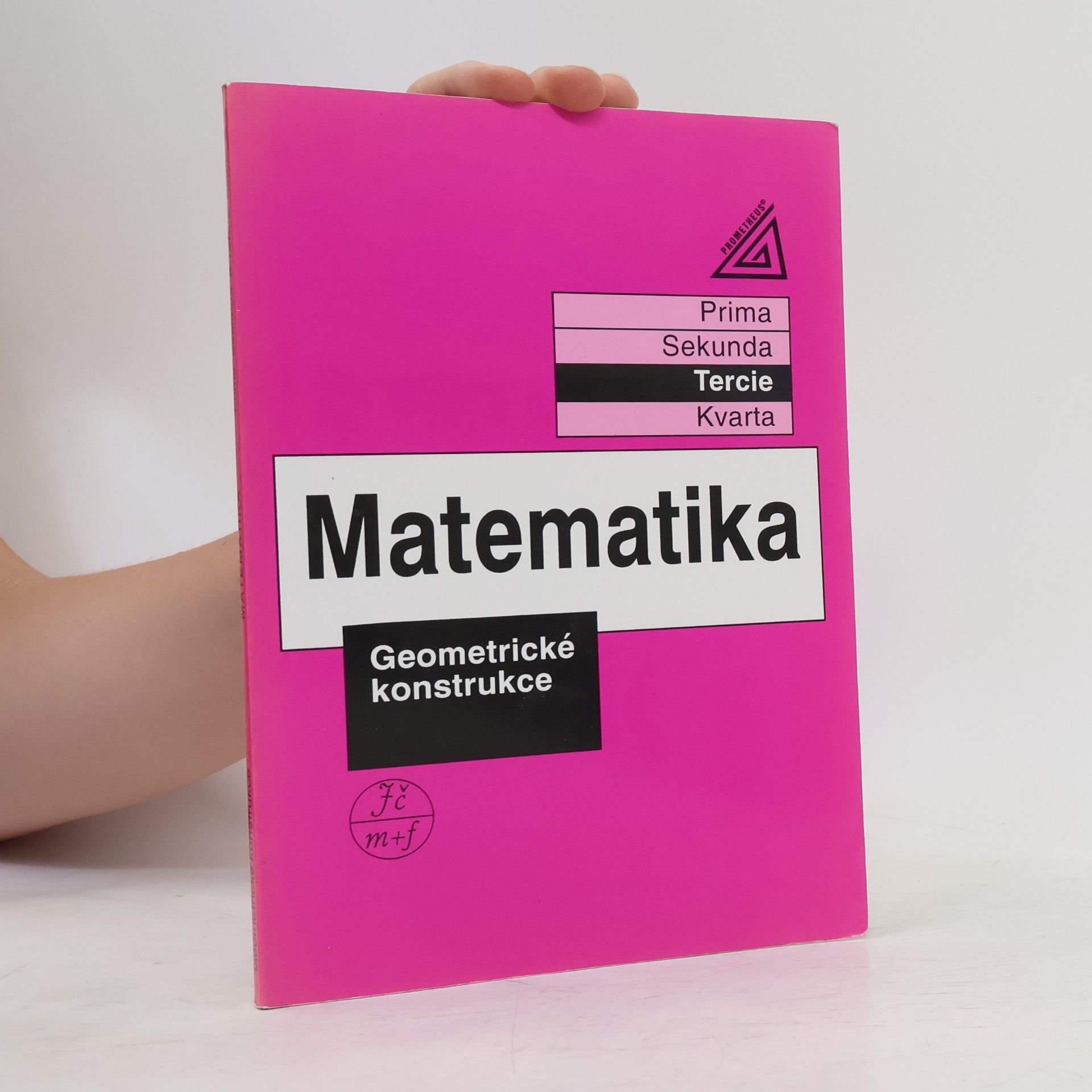 Matematika. Tercie. Geometrické konstrukce