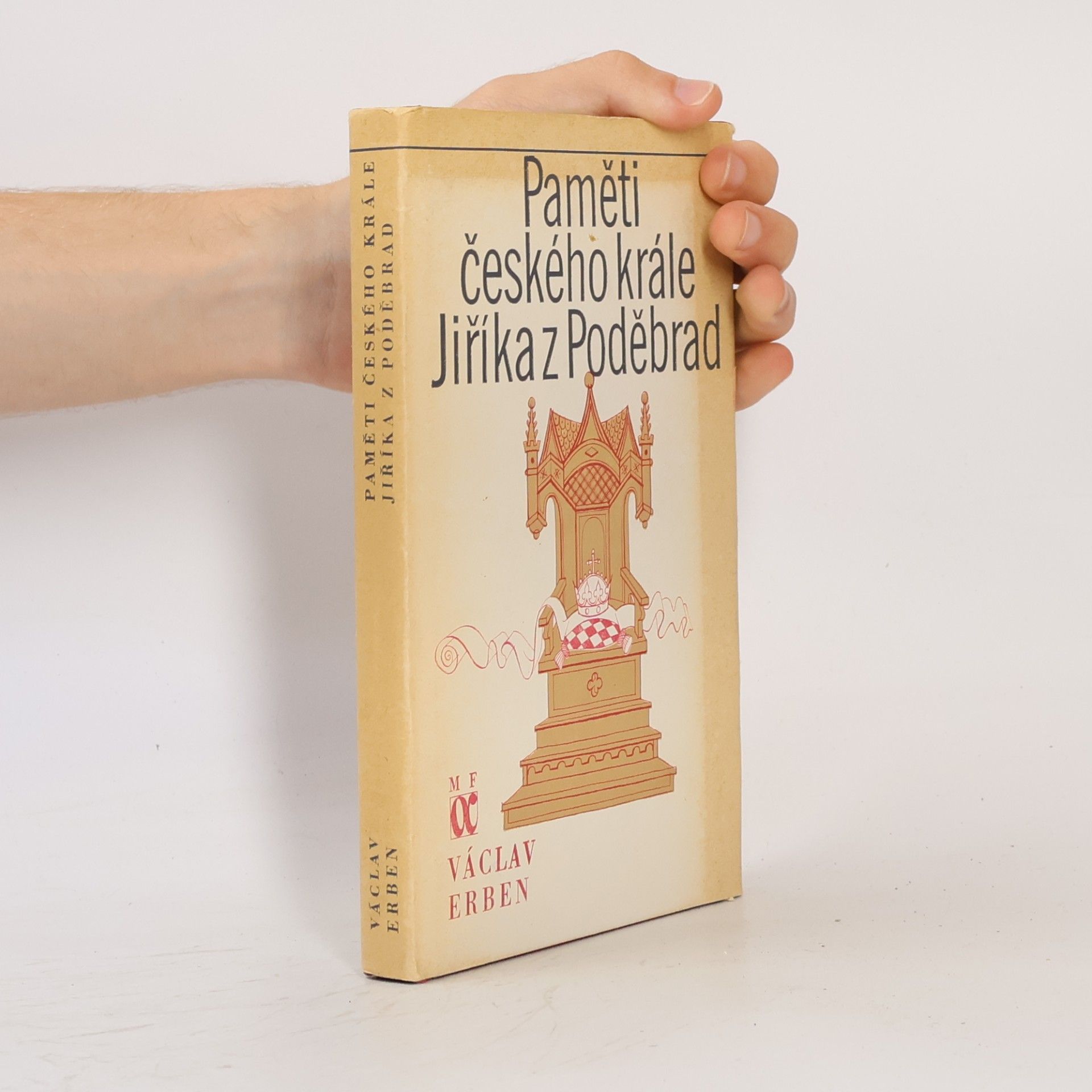 Václav Erben Paměti českého krále Jiříka z Poděbrad