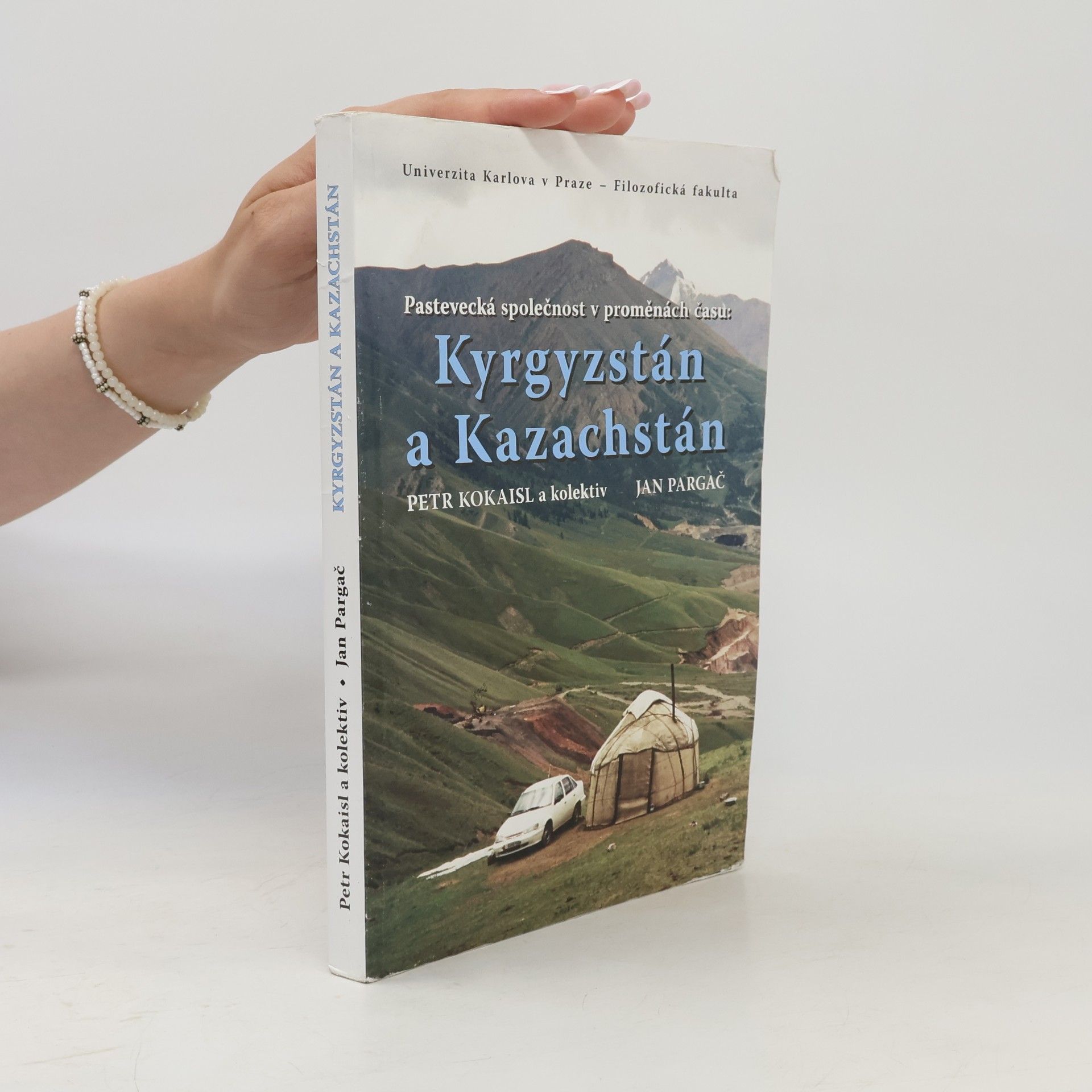 Petr Kokaisl Pastevecká společnost v proměnách času: Kyrgyzstán a Kazachstán