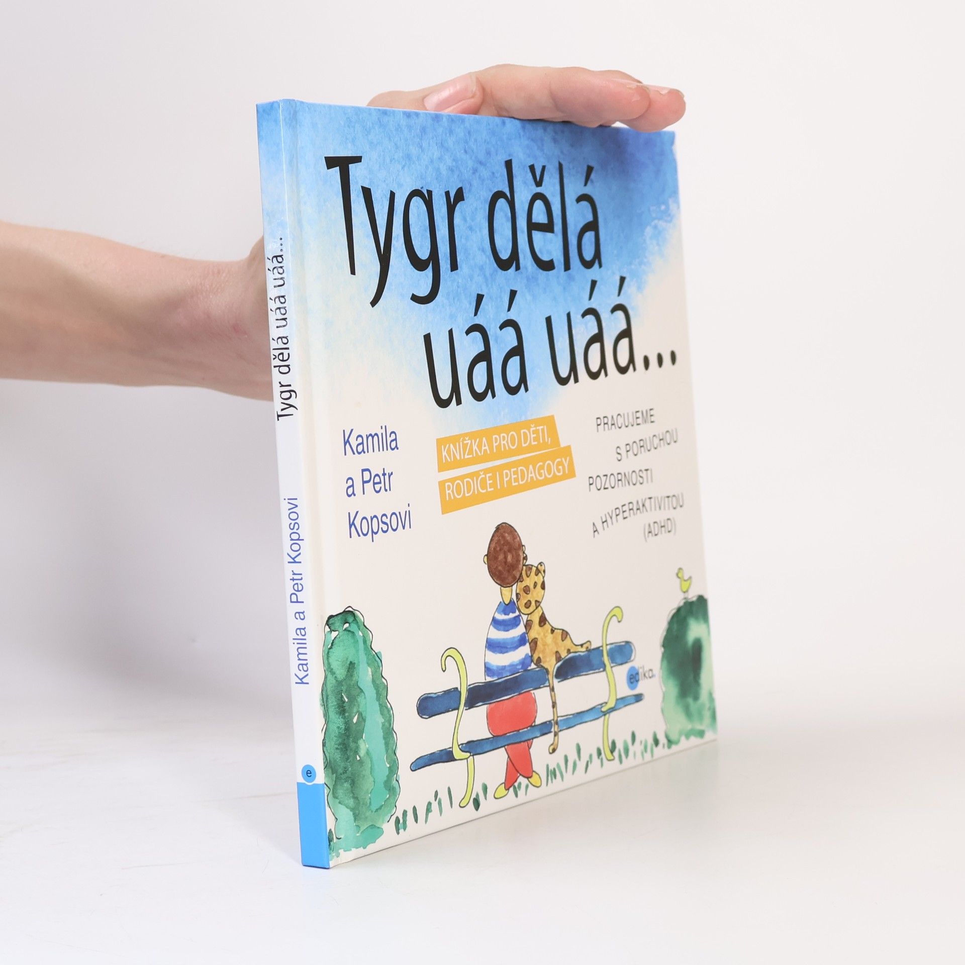 Kamila Kopsová Tygr dělá uáá uáá...