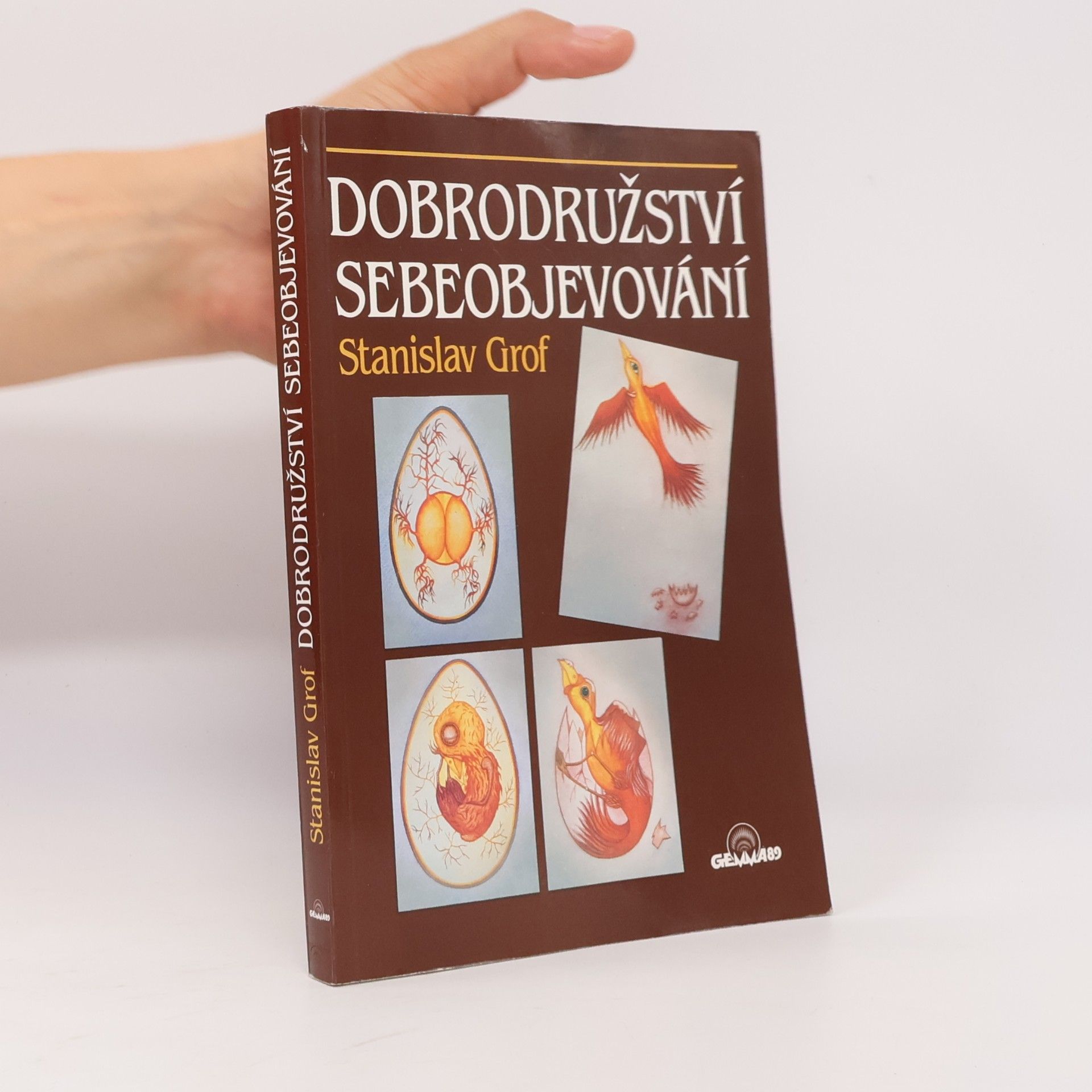 Stanislav Grof Dobrodružství sebeobjevování