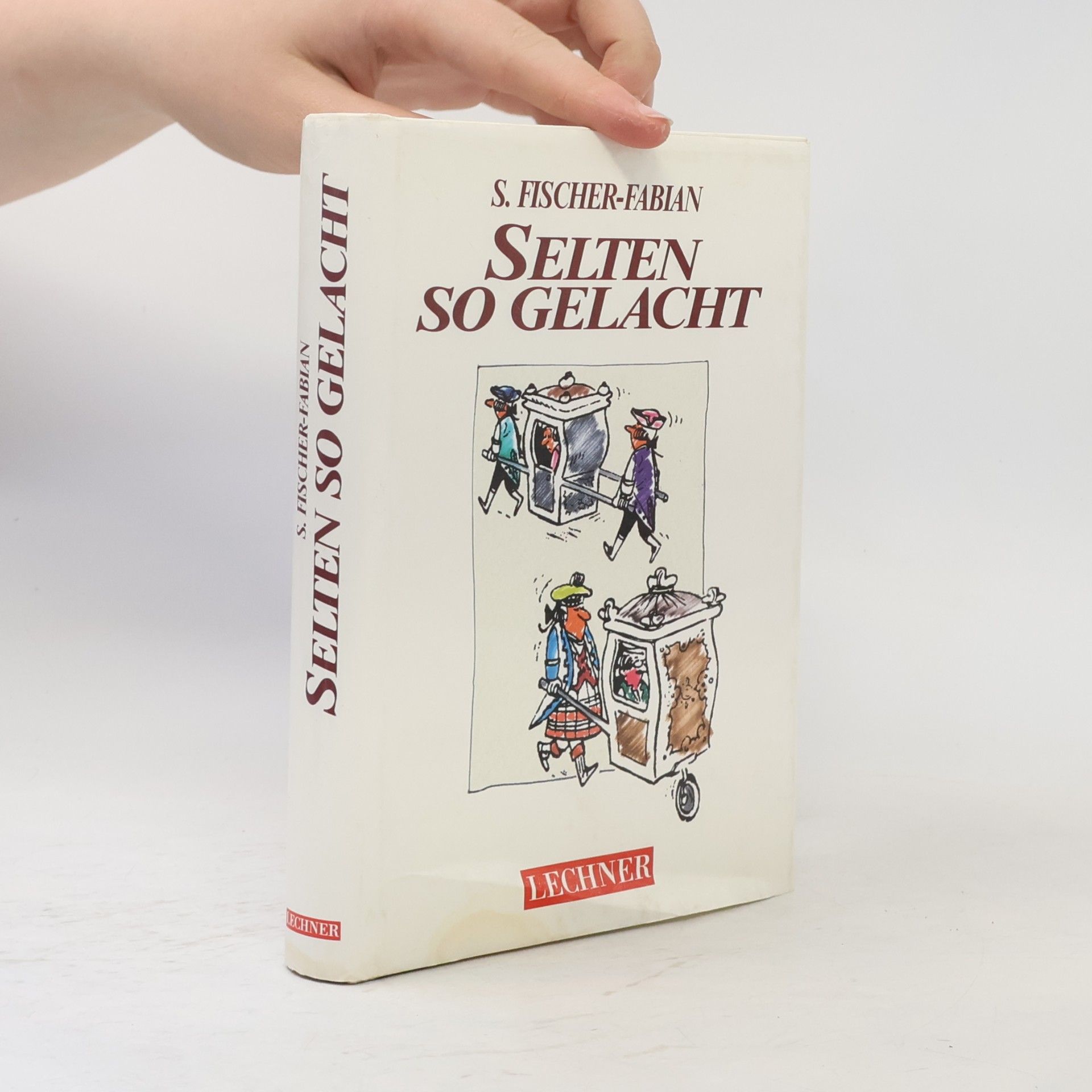 S. Fischer-Fabian Selten so gelacht
