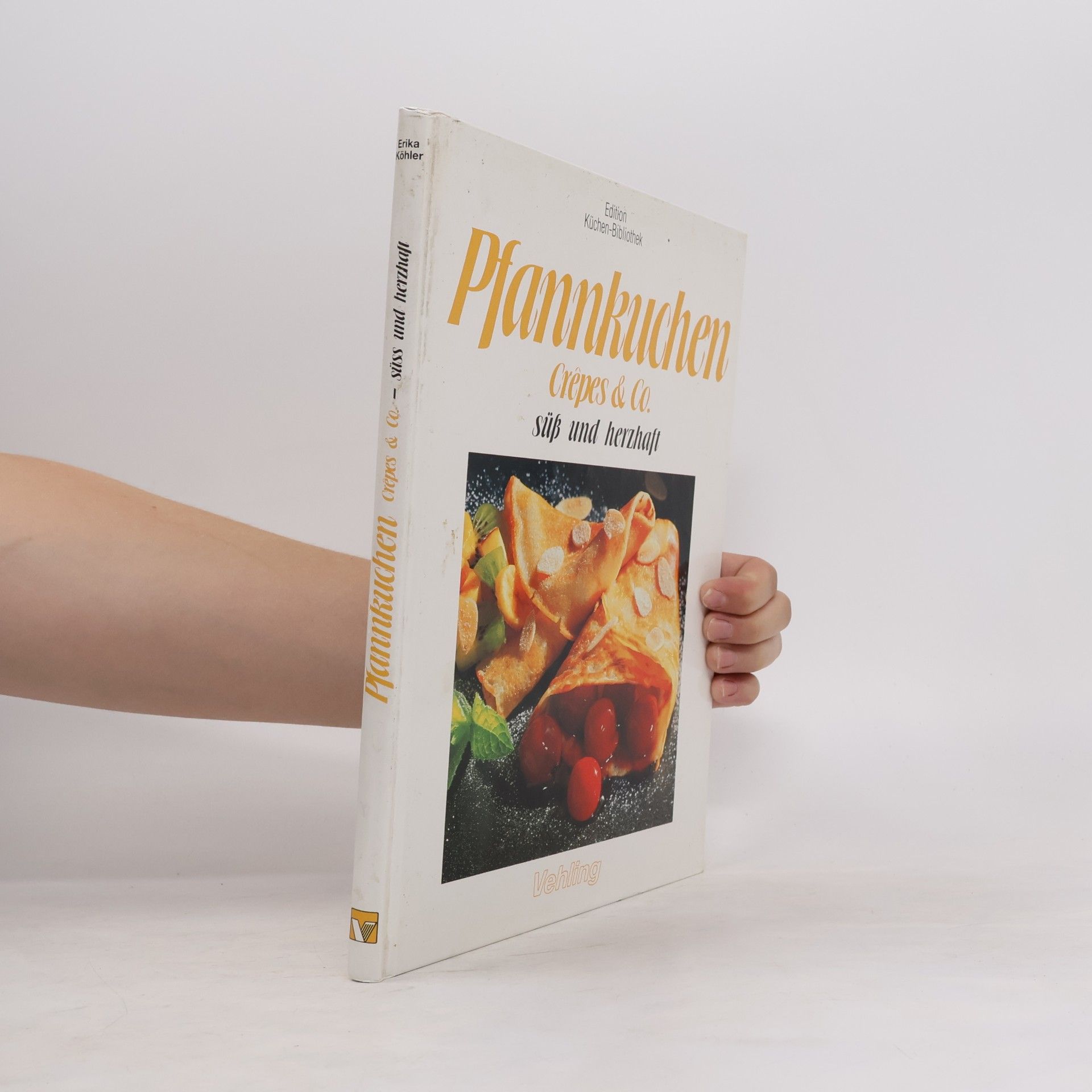 Autorenkollektiv Pfannkuchen, Crêpes & Co. süß und herzhaft