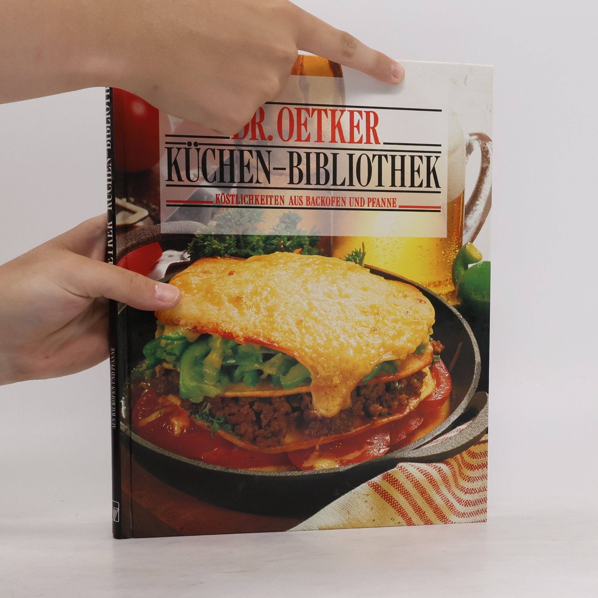 Collectif d'auteurs Dr. Oetker Küchen-Bibliothek: Köstlichkeiten aus Backofen und Pfanne