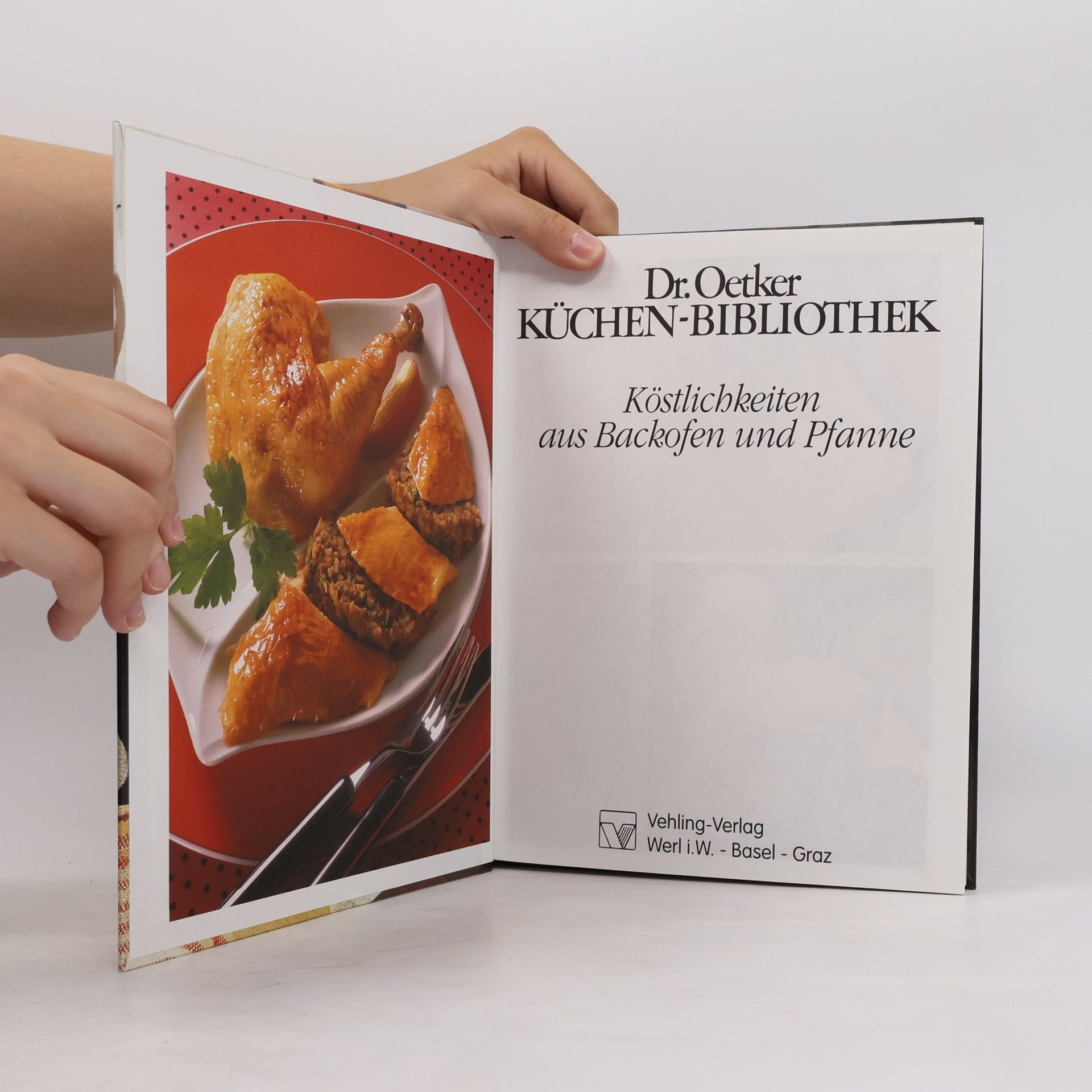 Collectif d'auteurs Dr. Oetker Küchen-Bibliothek: Köstlichkeiten aus Backofen und Pfanne