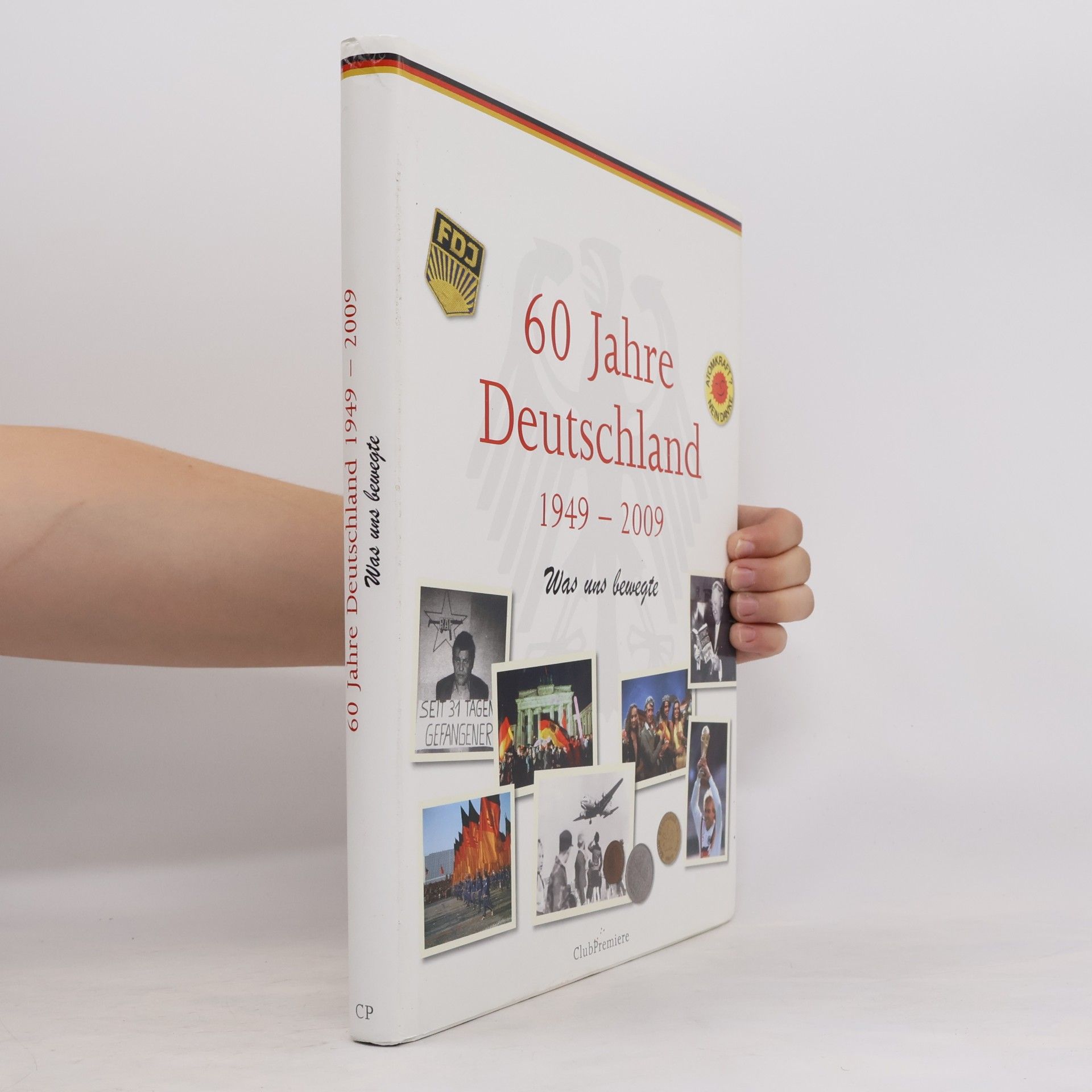 Various authors 60 Jahre Deutschland. 1949-2009