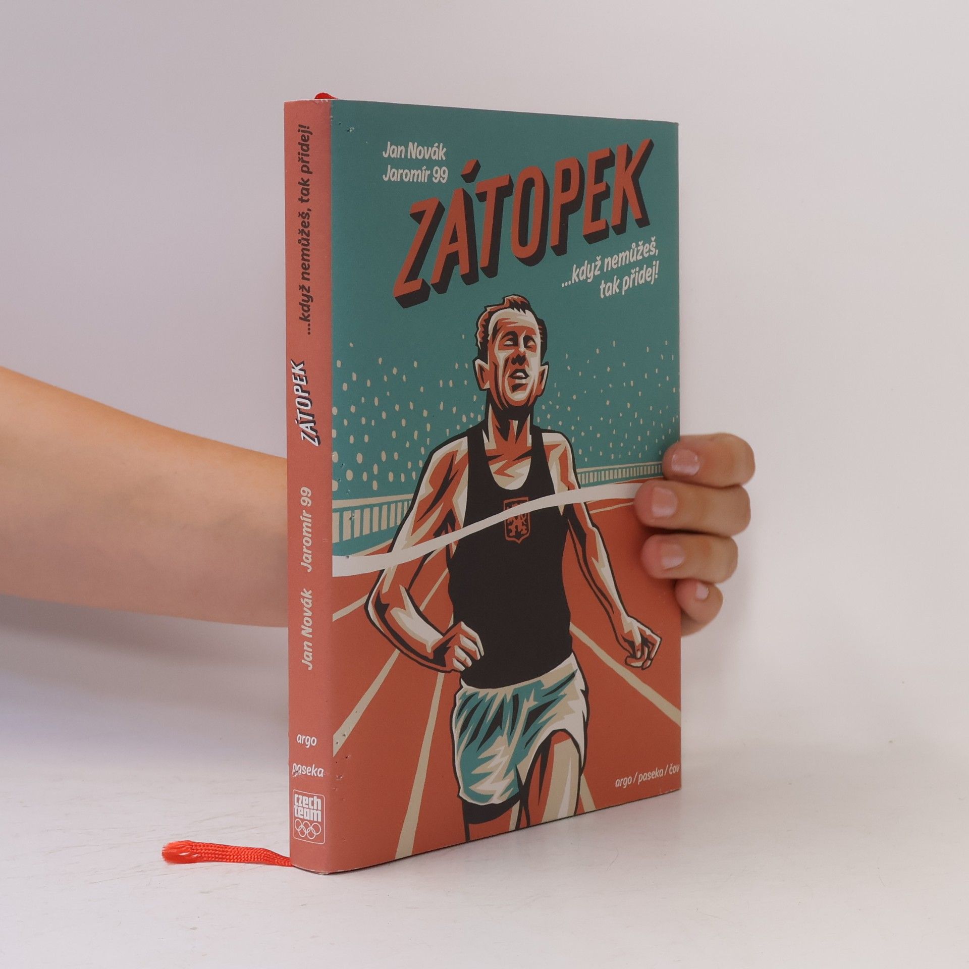 Jaromír Švejdík Zátopek : ...když nemůžeš, tak přidej!