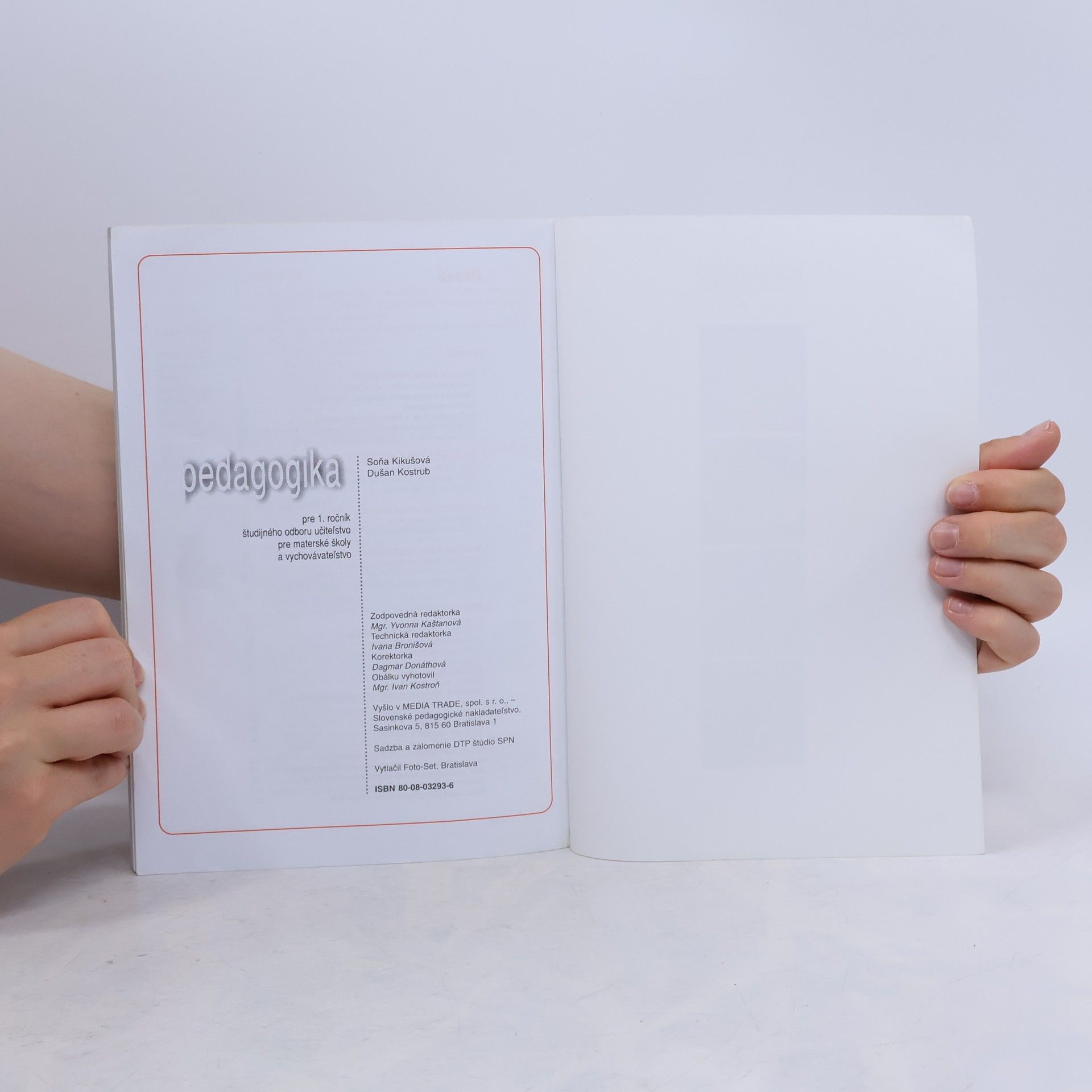 Soňa Kikušová Pedagogika pre 1. ročník študijného odboru učiteľstvo pre materské školy a vychovávateľstvo