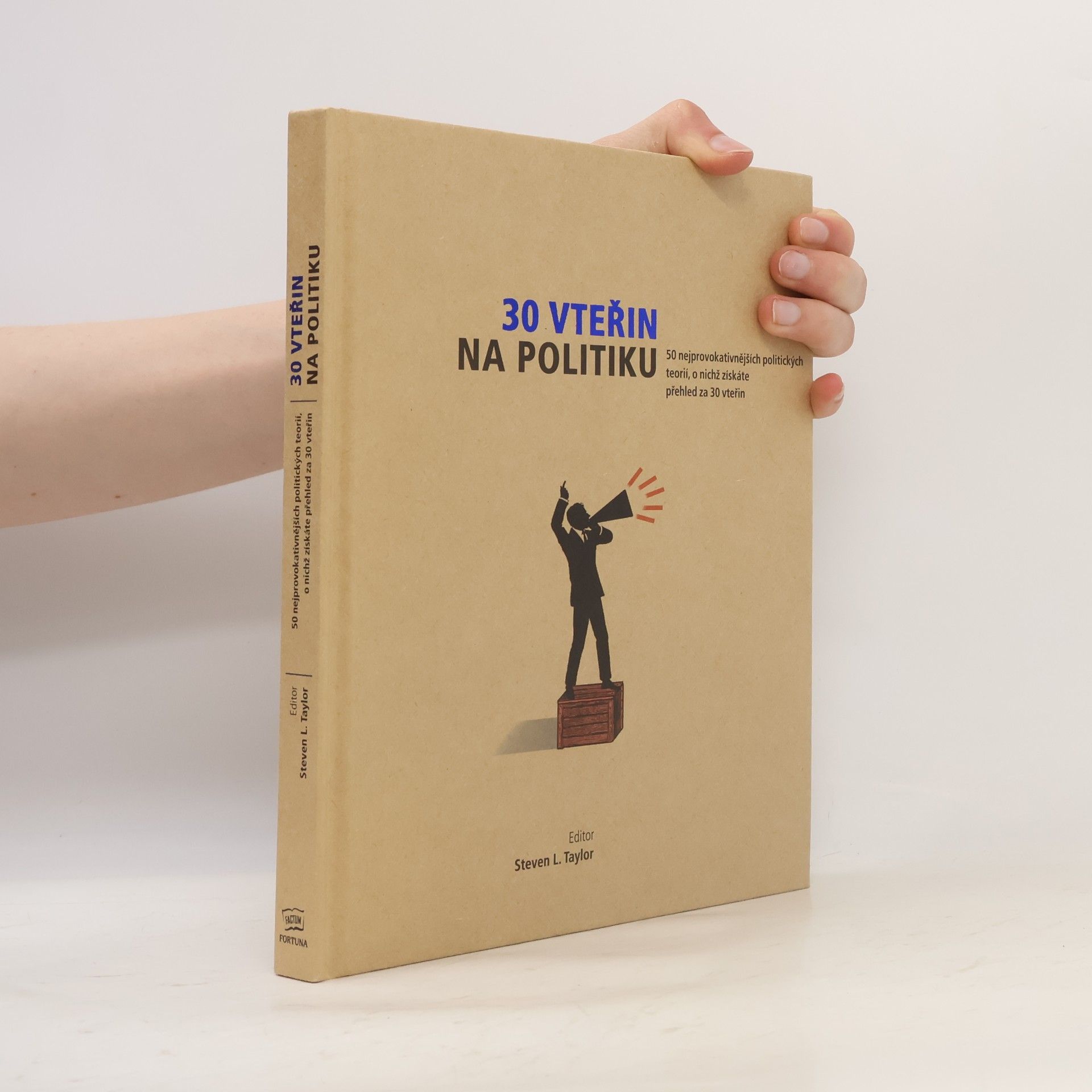 Steven L. Taylor 30 vteřin na politiku