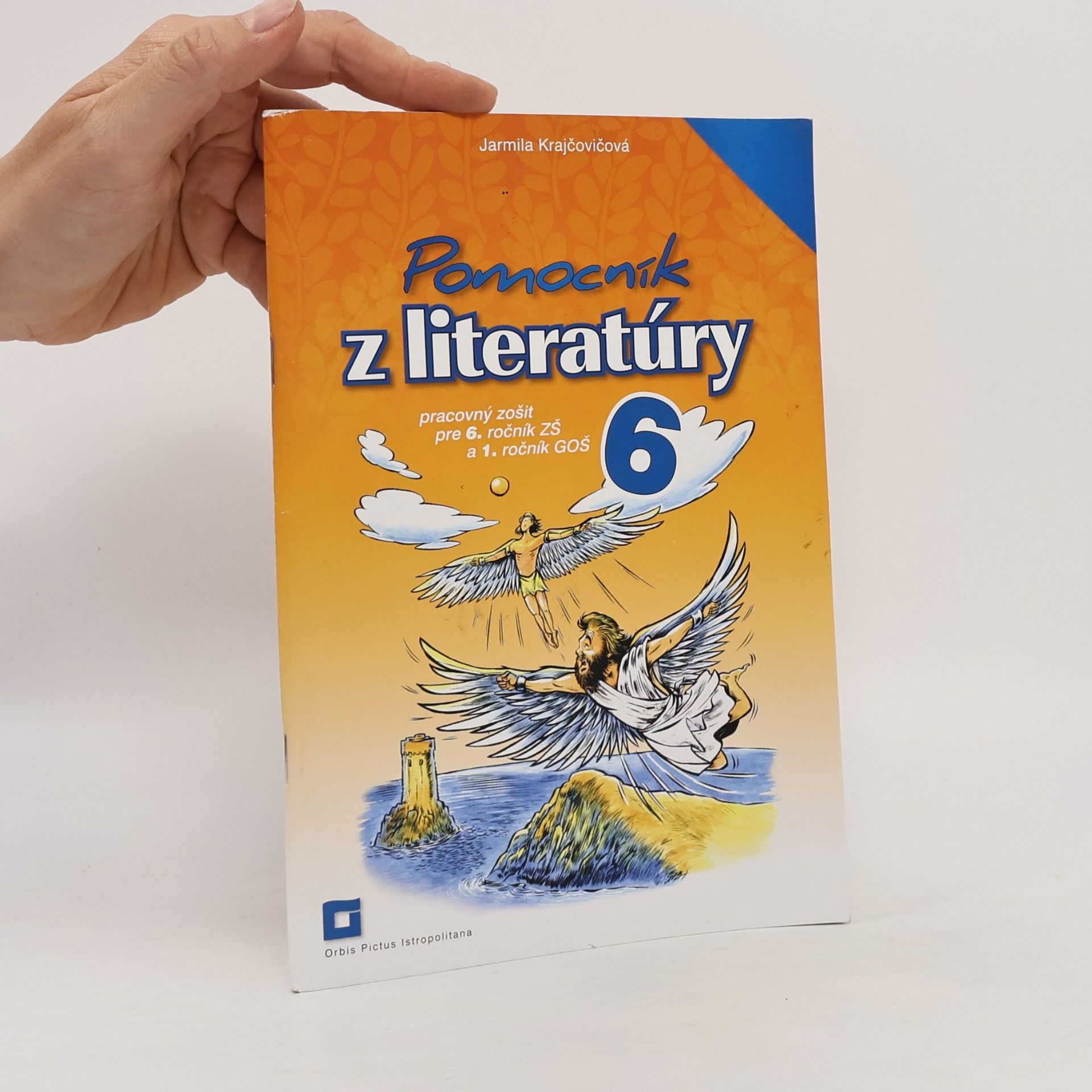 Pomocník z literatúry pre 6. ročník ZŠ - Pracovný zošit