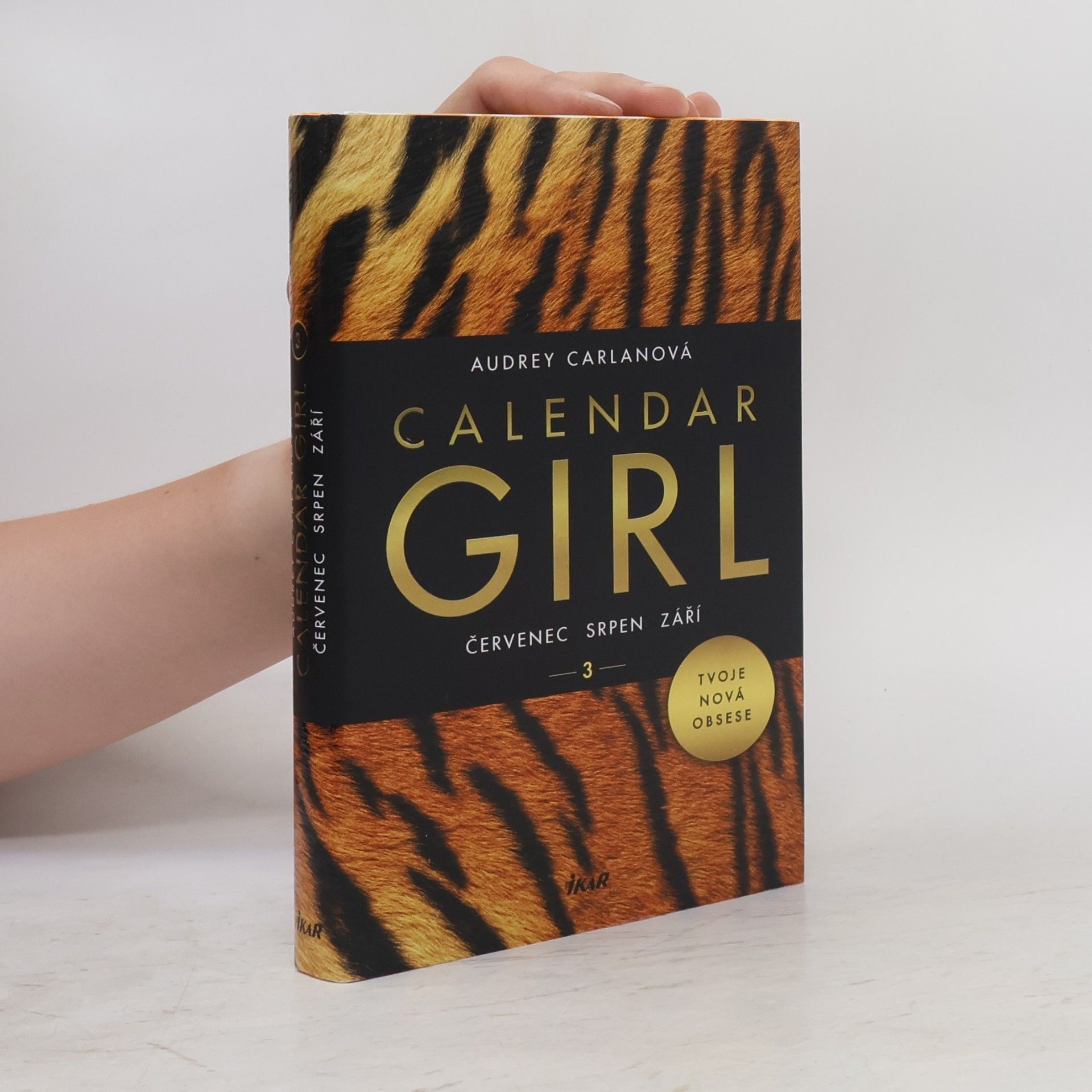 Audrey Carlan Calendar girl. 3, Červenec, srpen, září