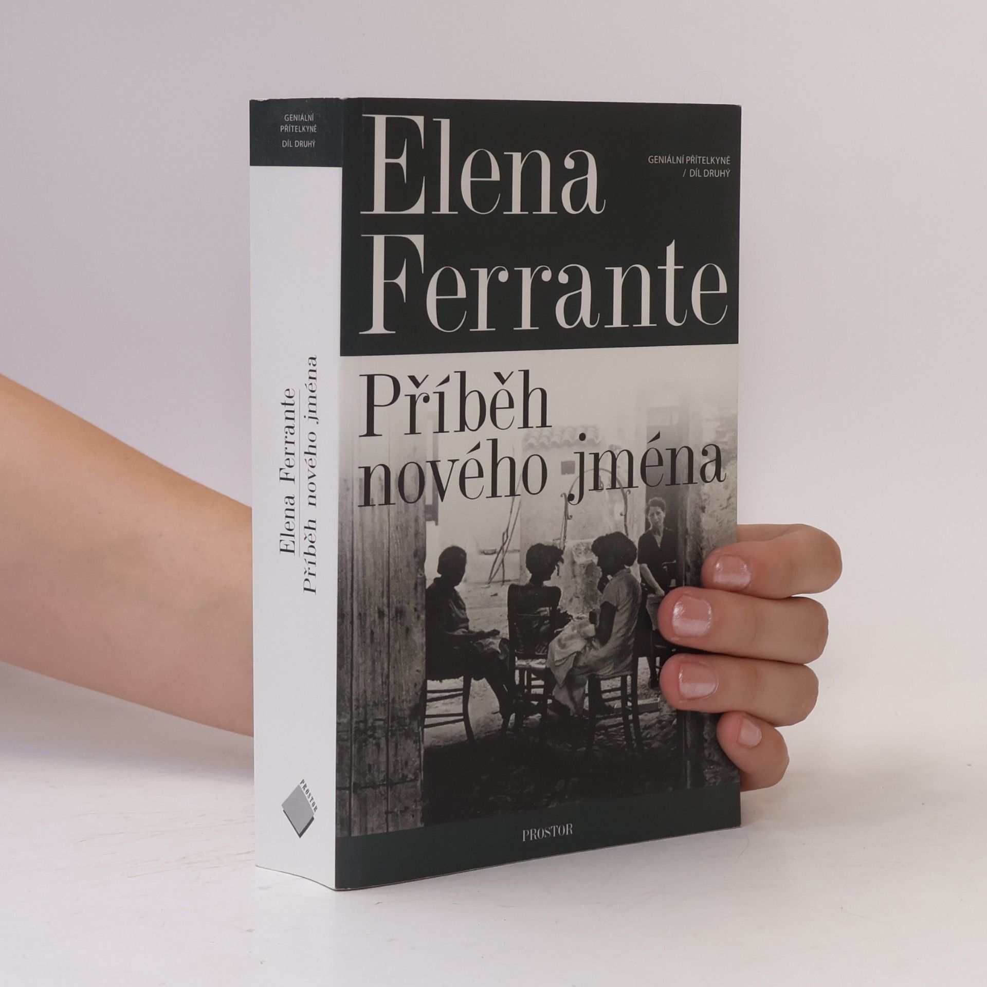 Elena Ferrante Geniální přítelkyně 2. Příběh nového jména