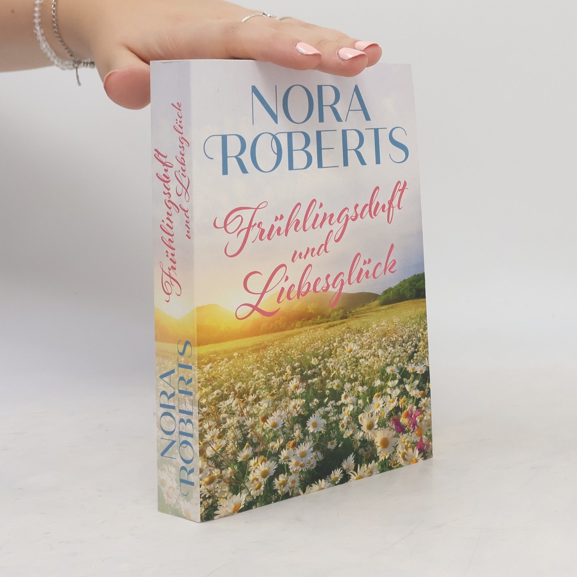 Nora Roberts Frühlingsduft und Liebesglück