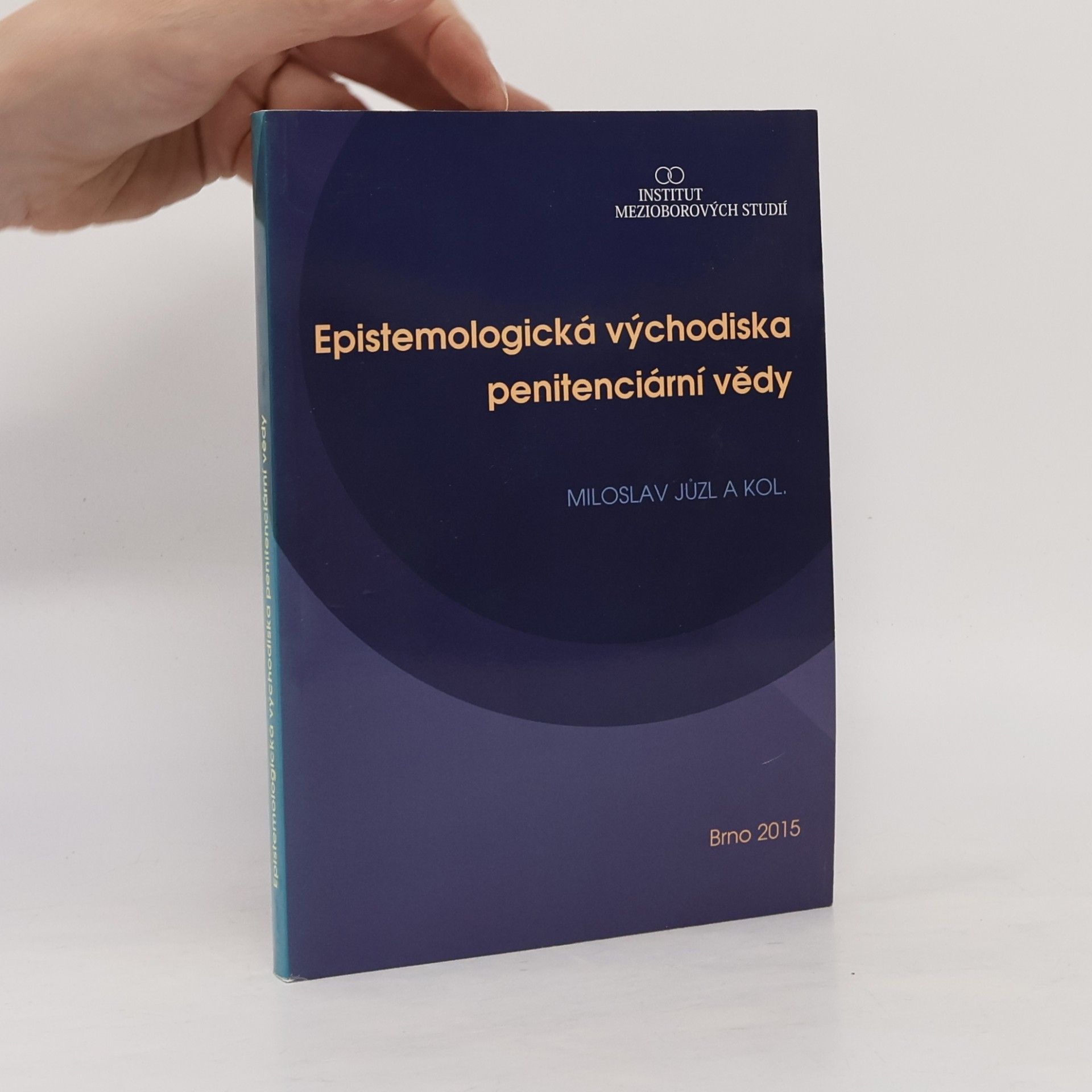 Epistemologická východiska penitenciární vědy