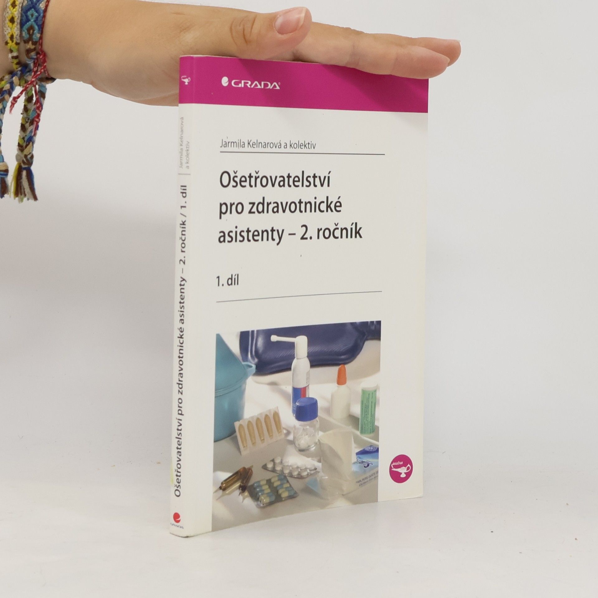 Ošetřovatelství pro zdravotnické asistenty. 2. ročník. 1. díl