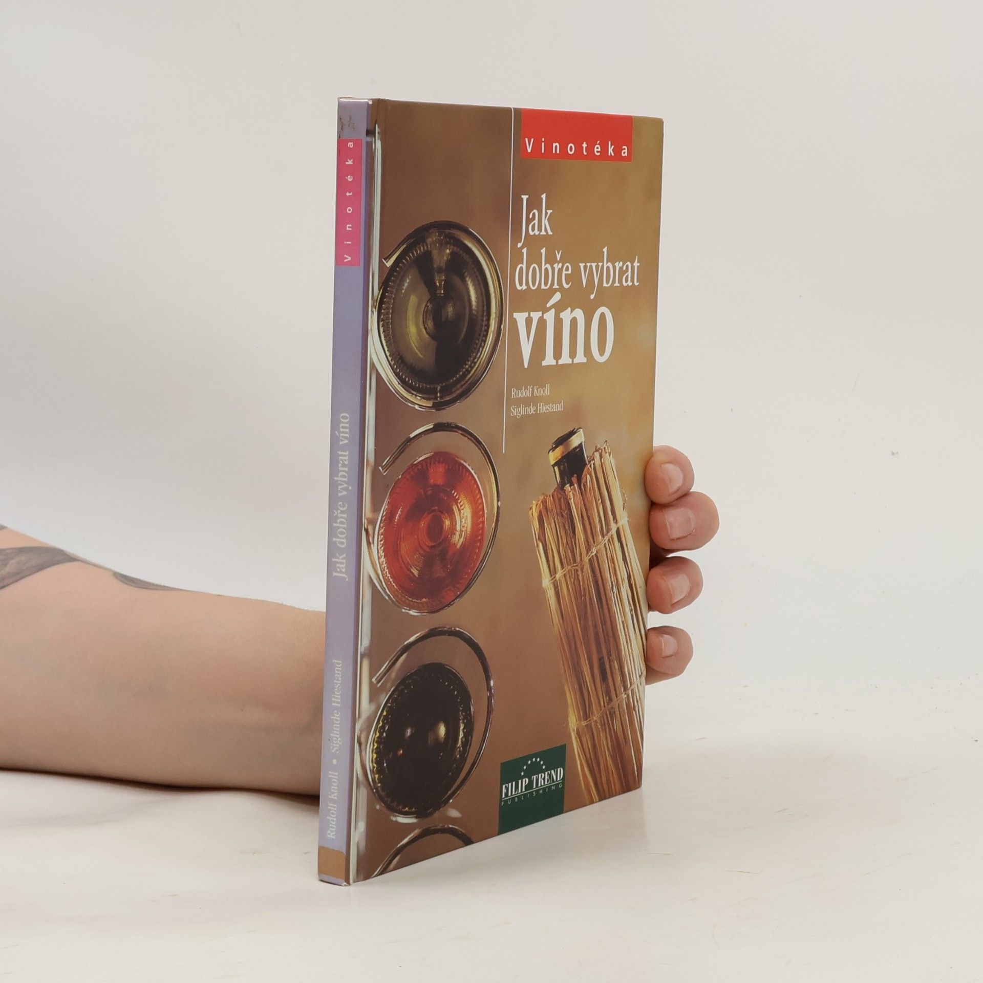 Siglinde Hiestand Jak dobře vybrat víno