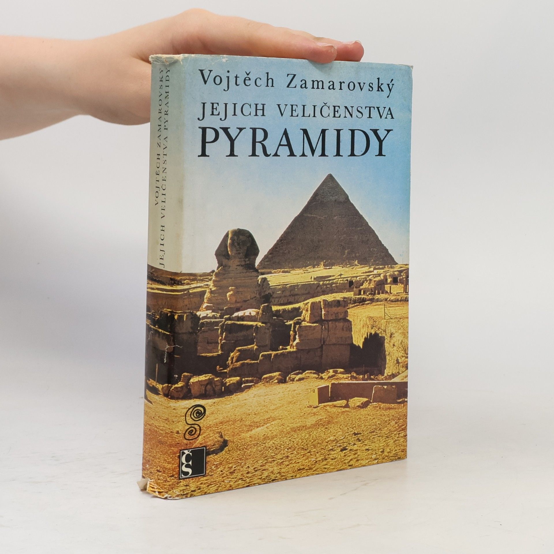 Vojtech Zamarovský Jejich veličenstva pyramidy