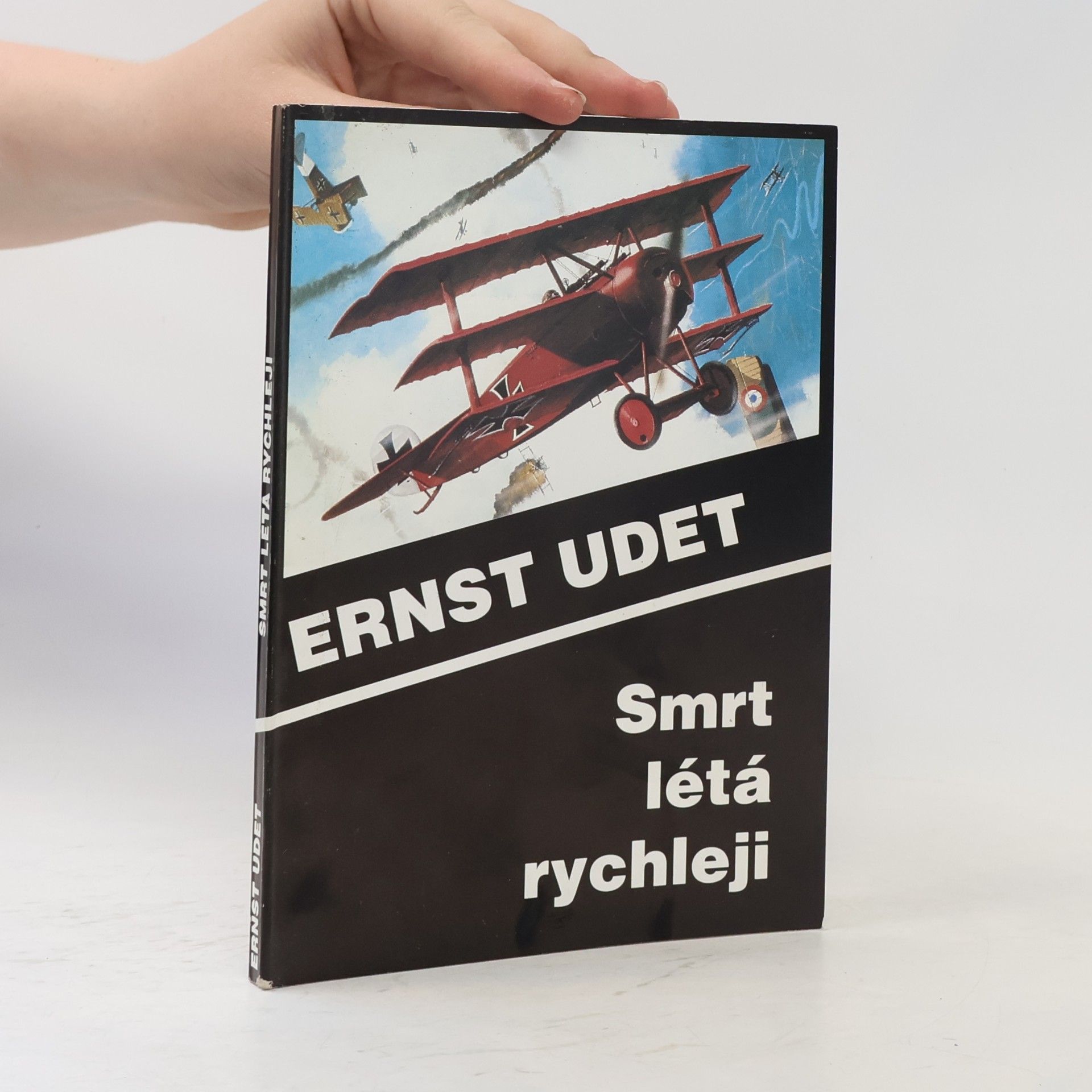 Ernst Udet Smrt létá rychleji