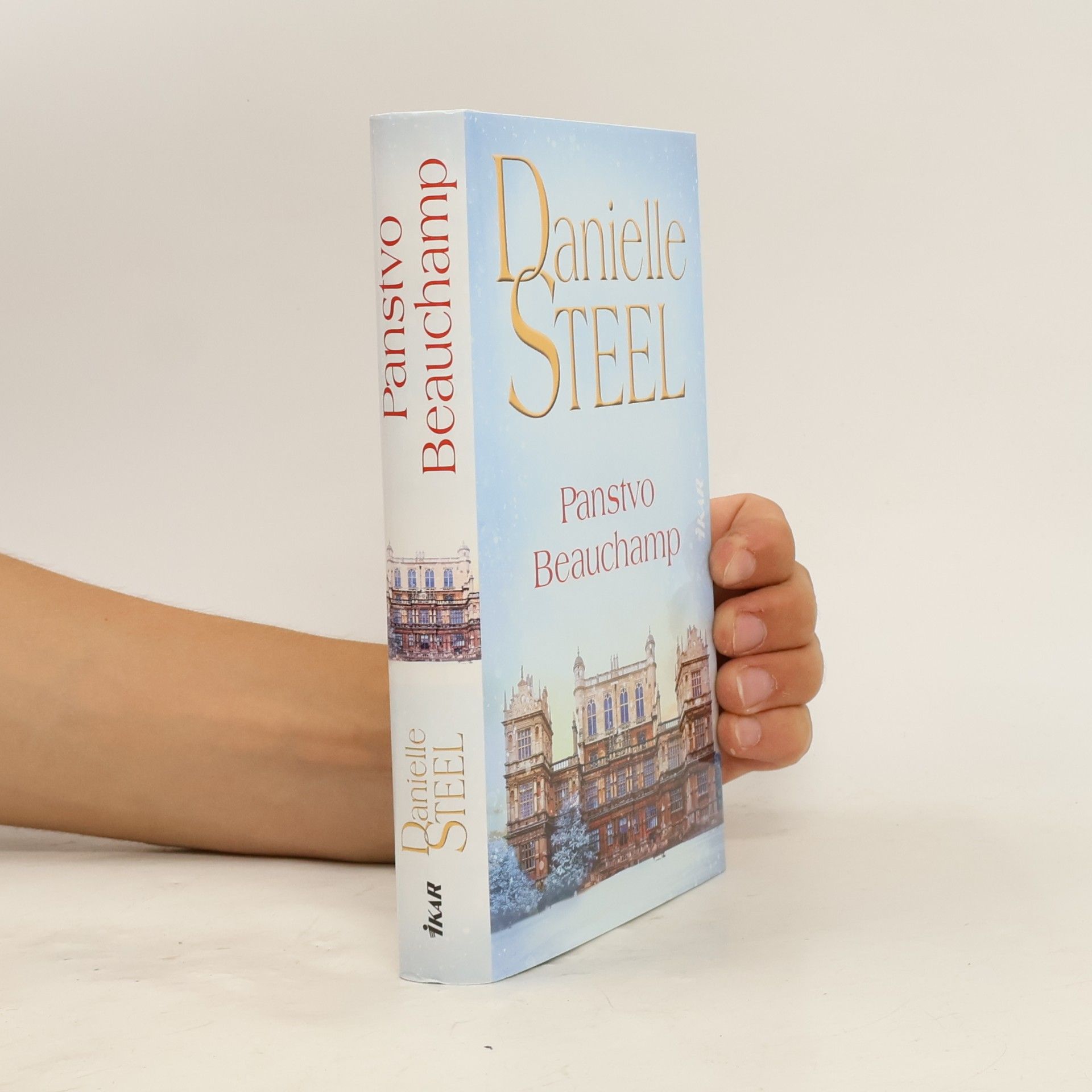 Danielle Steelová Panstvo Beauchamp