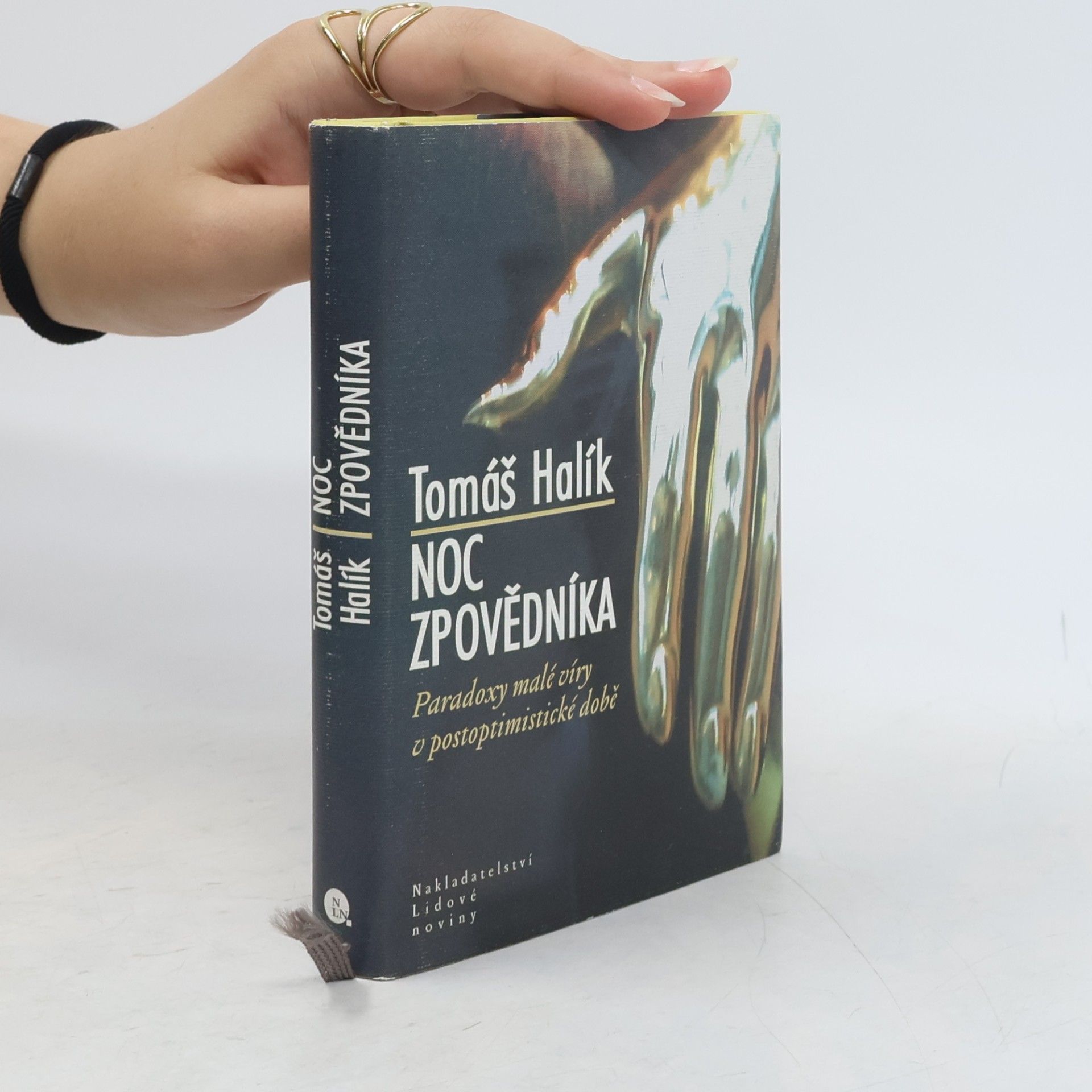 Tomáš Halík Noc zpovědníka : paradoxy malé víry v postoptimistické době
