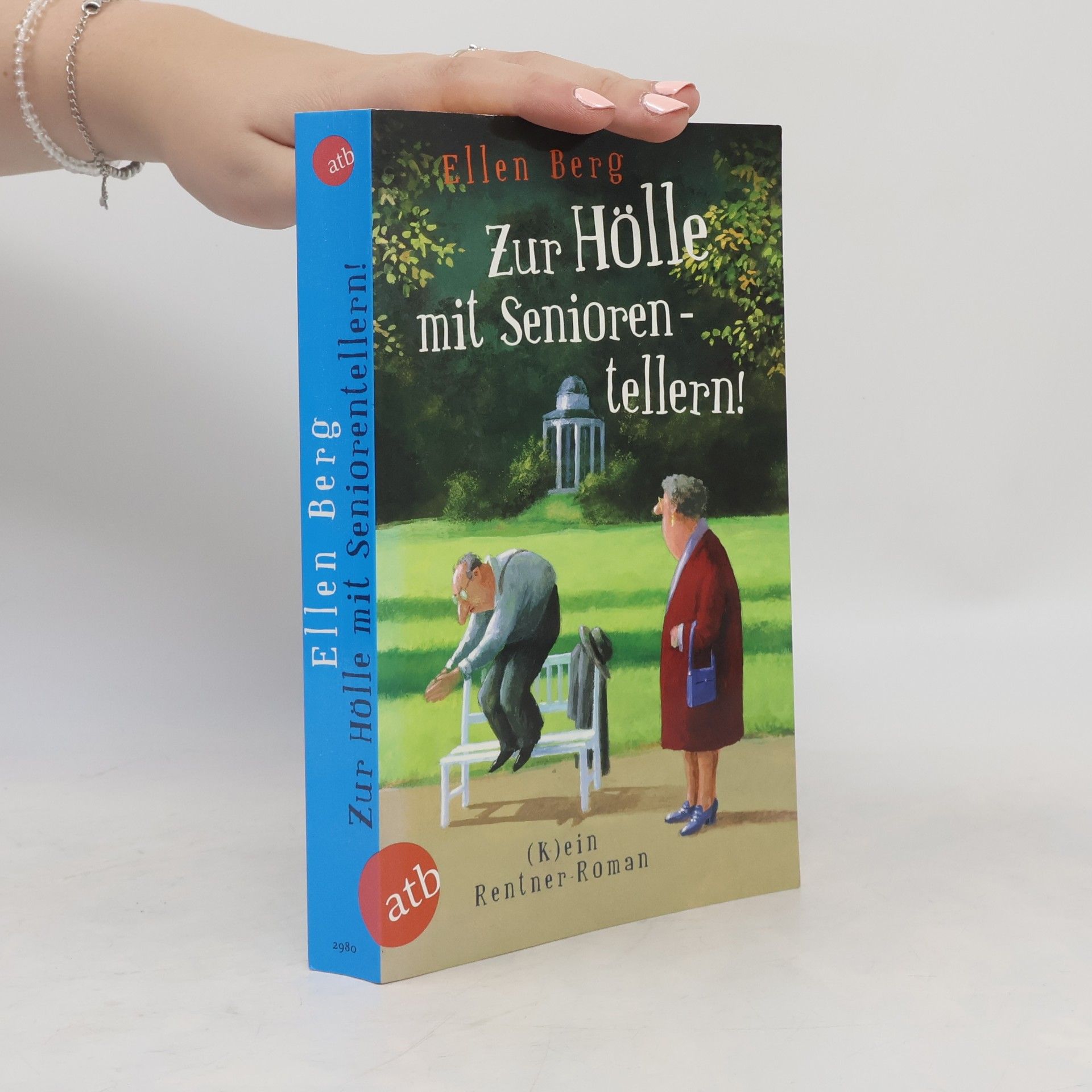 Ellen Berg Zur Hölle mit Seniorentellern!