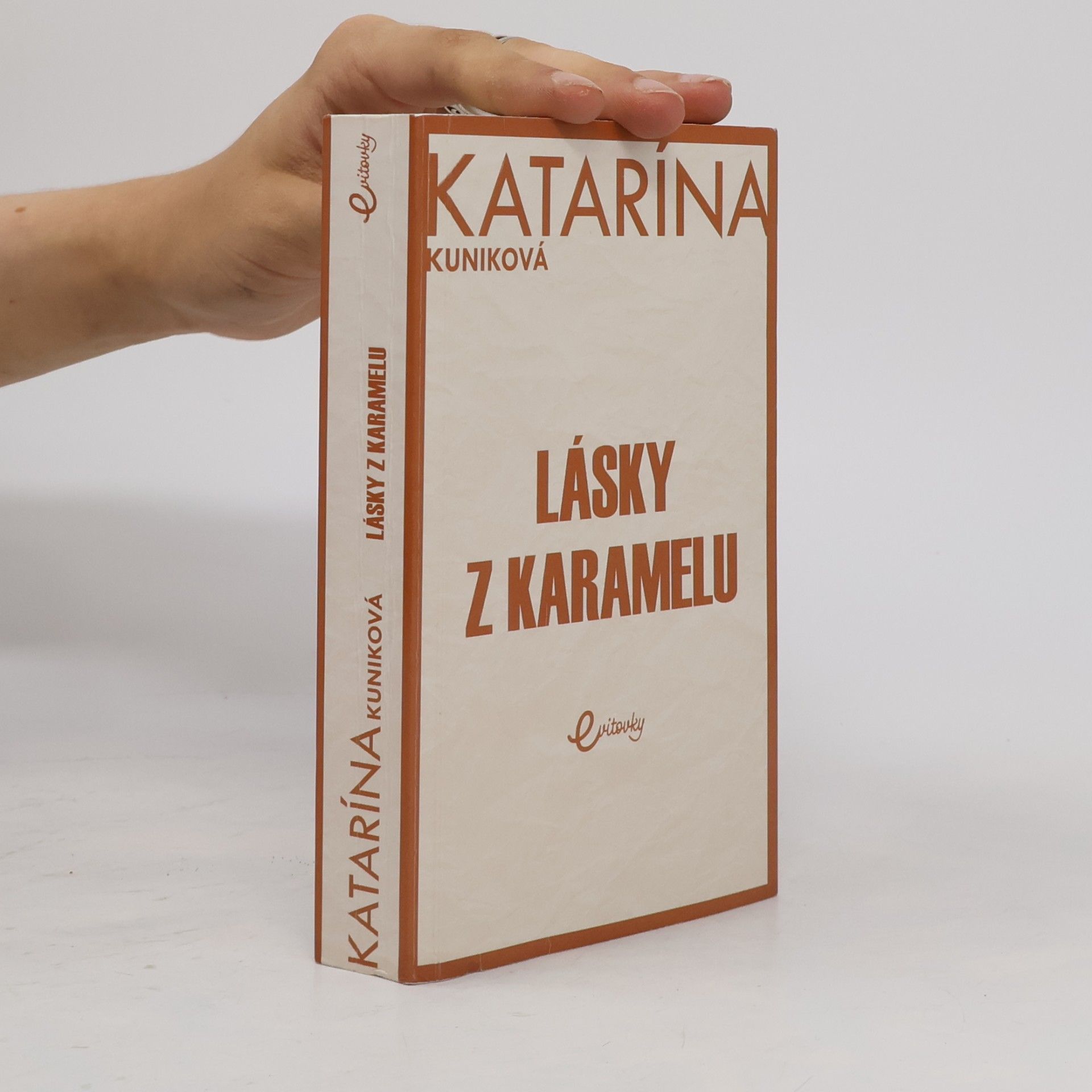 Katarína Kuniková Lásky z karamelu