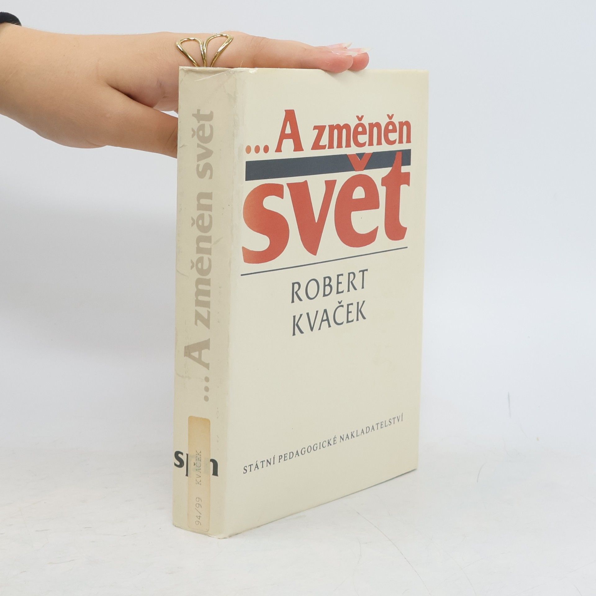 Robert Kvaček ... A změněn svět