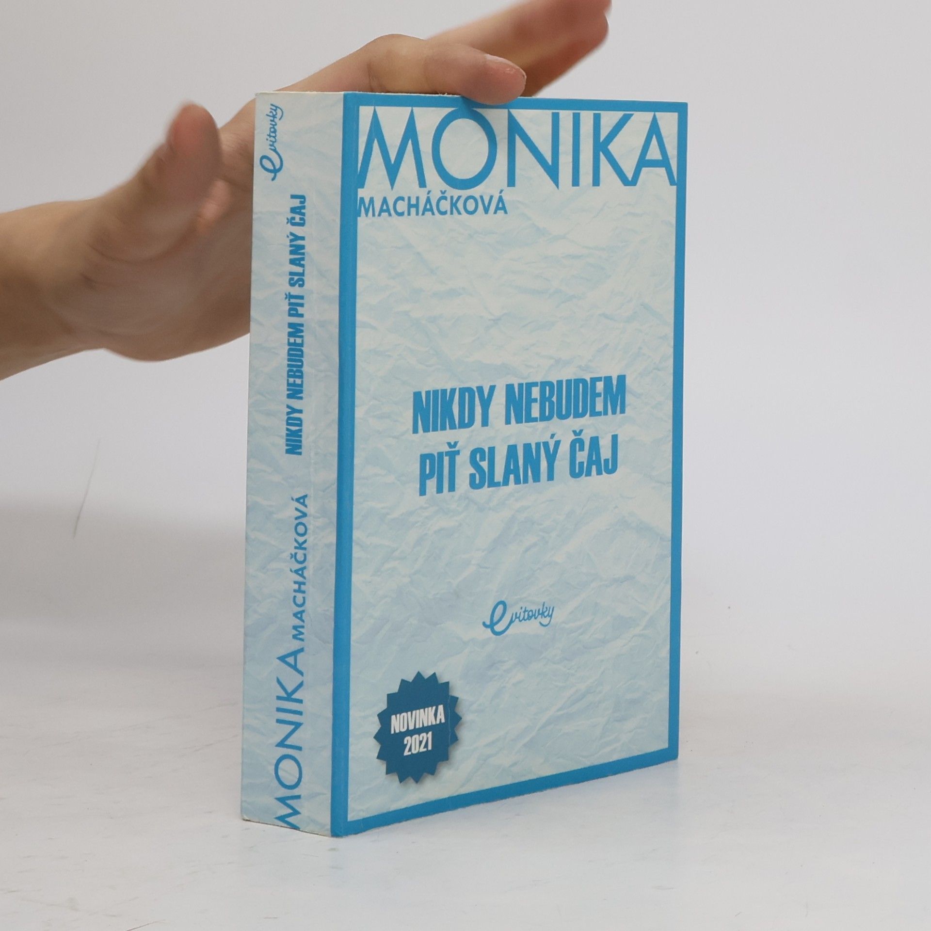Nikdy nebudem piť slaný čaj