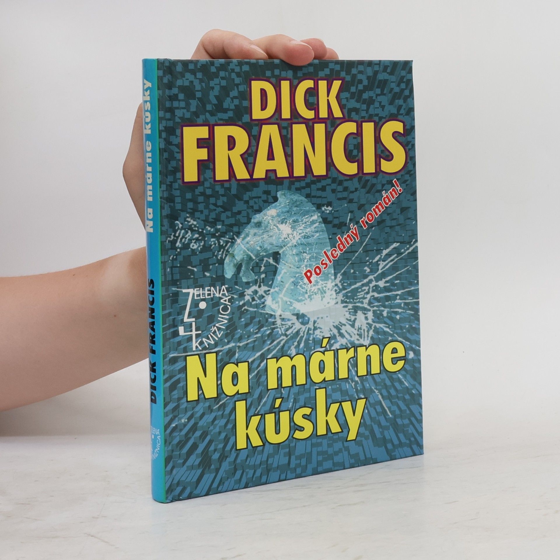 Dick Francis Na márne kúsky