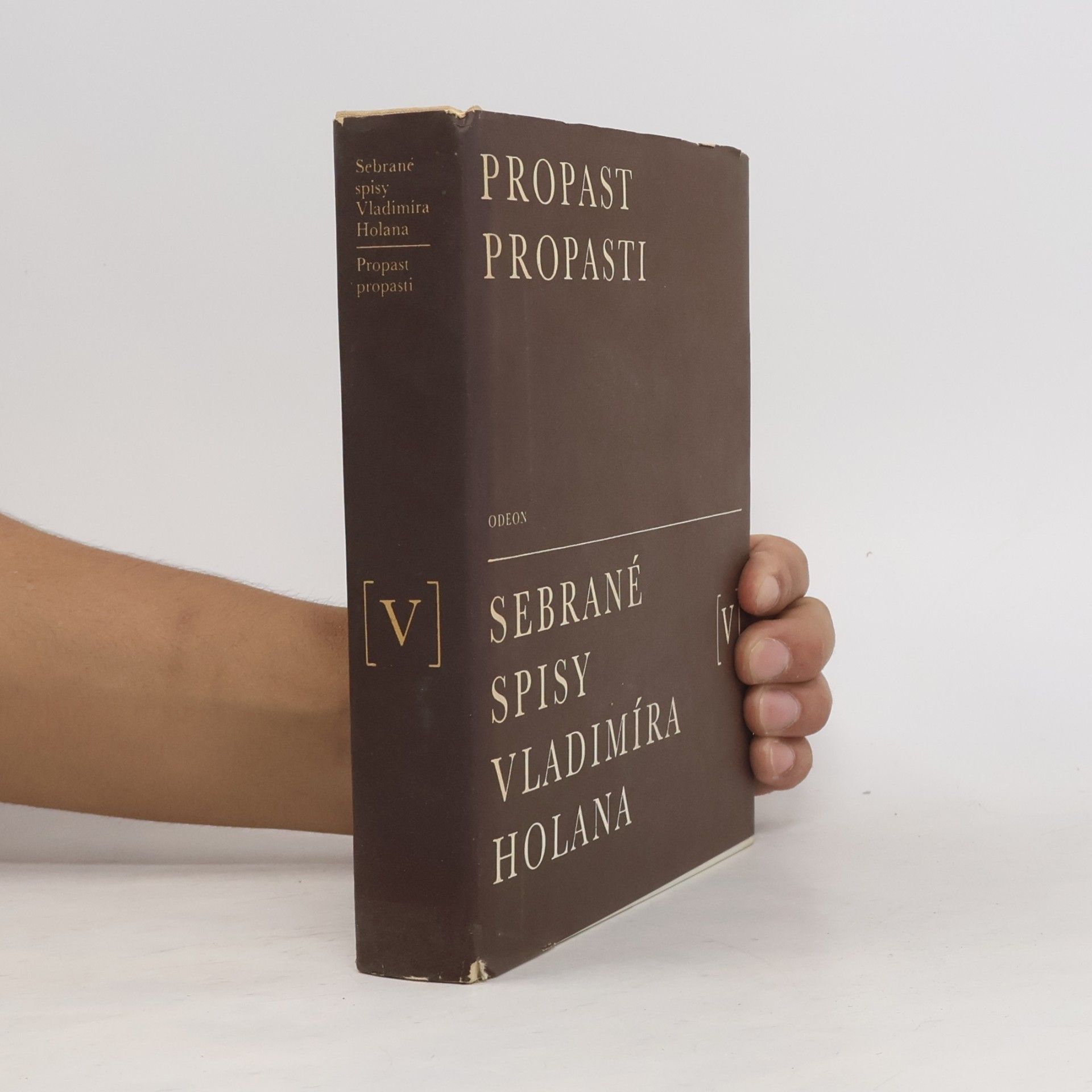 Holan Vladimír Sebrané spisy Vladimíra Holana V. Propast propasti