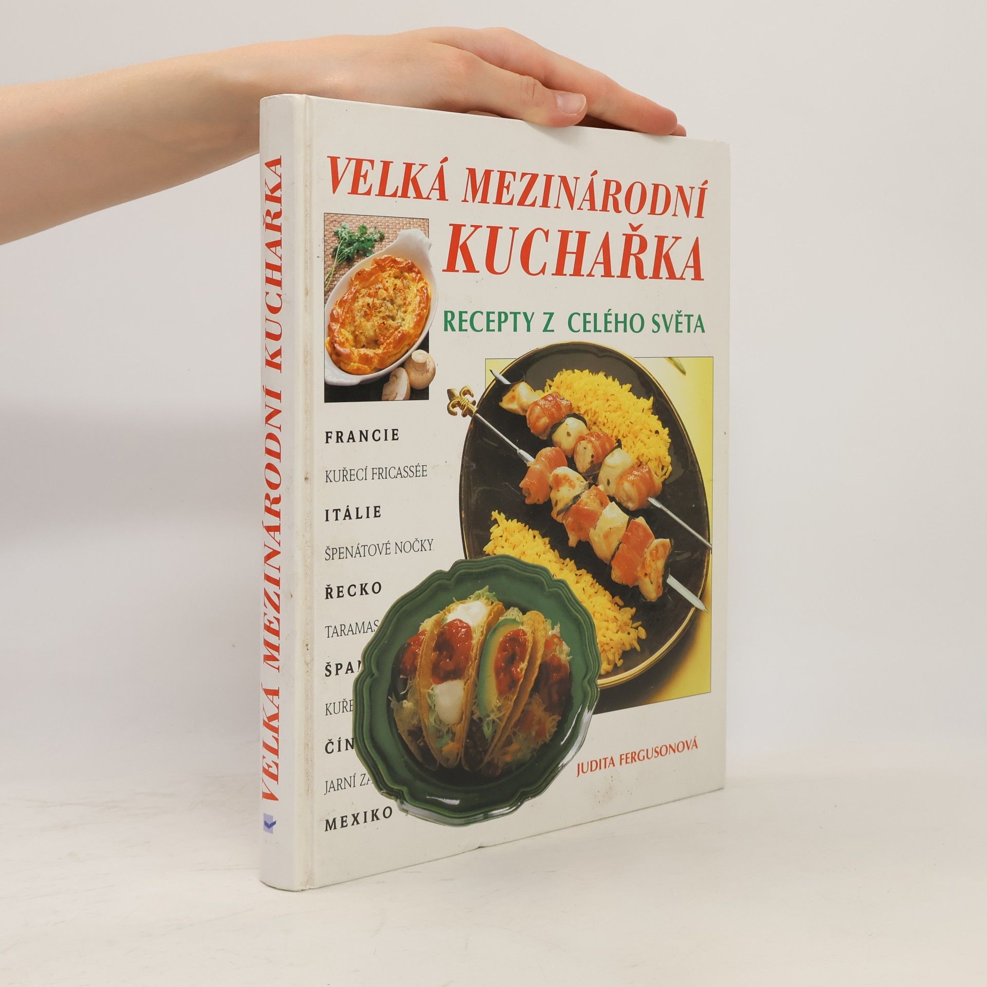 Judith Ferguson Velká mezinárodní kuchařka: Recepty z celého světa