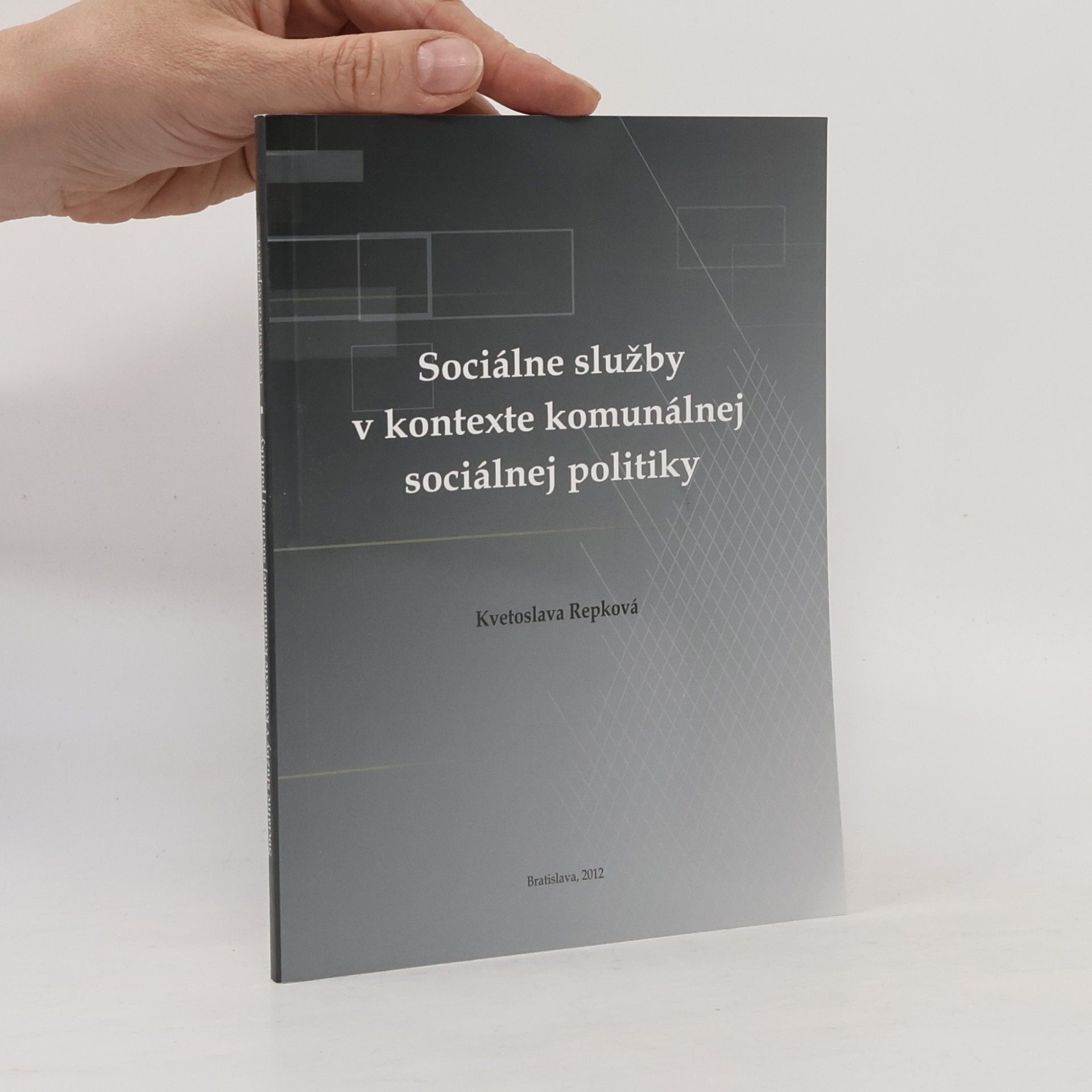 Kvetoslava Repková Sociálne služby v kontexte komunálnej sociálnej politiky