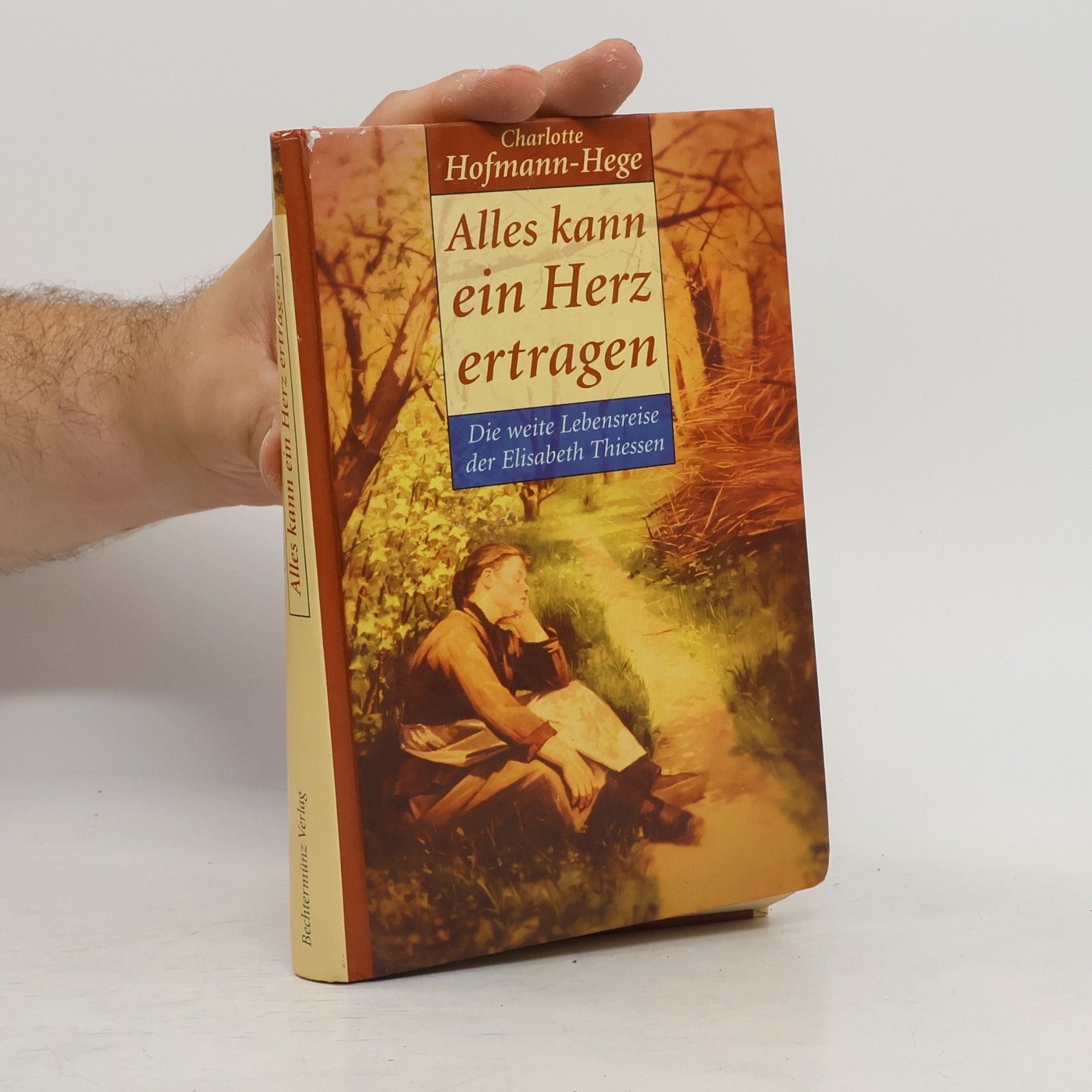 Charlotte Hofmann Hege Alles kann ein Herz ertragen