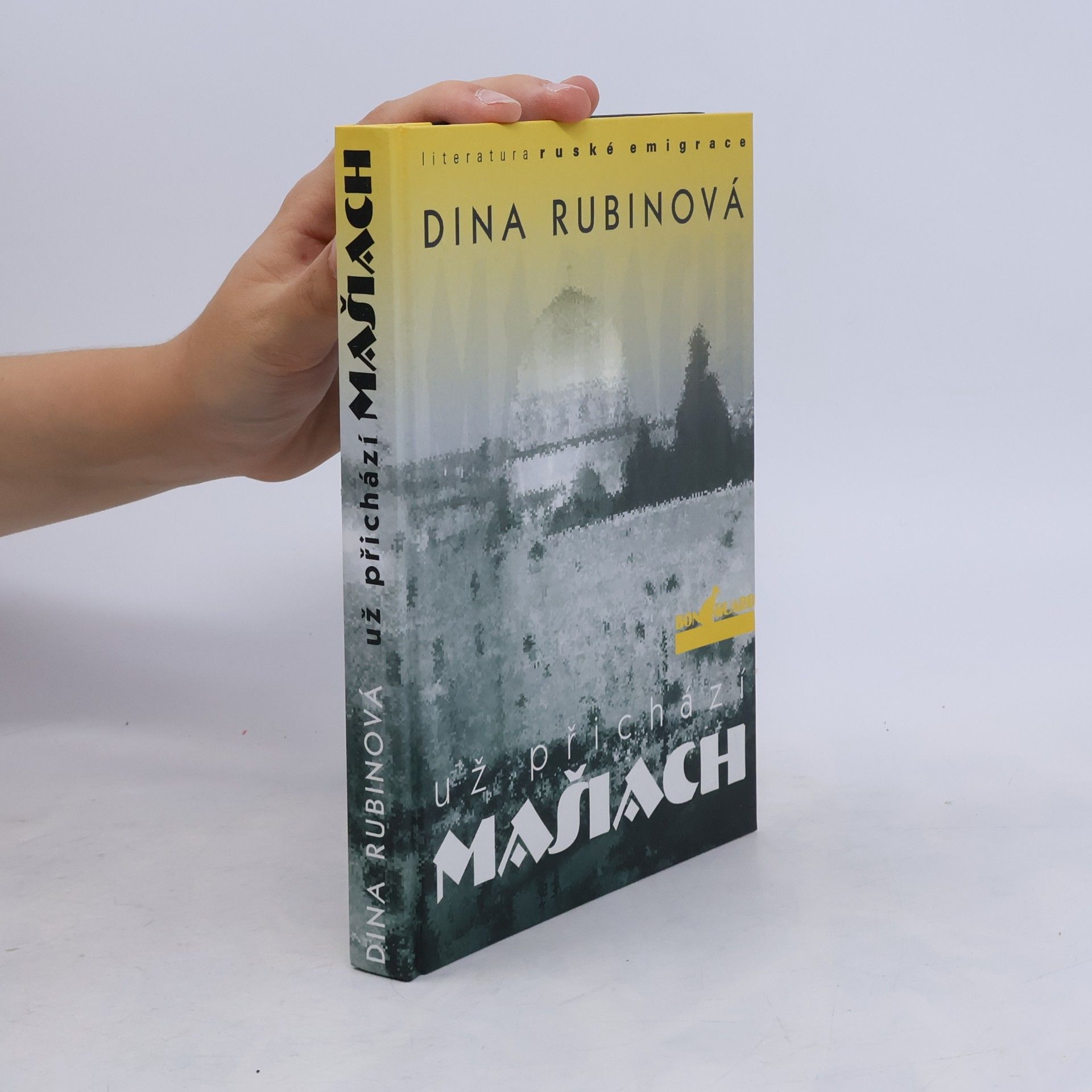 Dina Rubina Už přichází Mašiach
