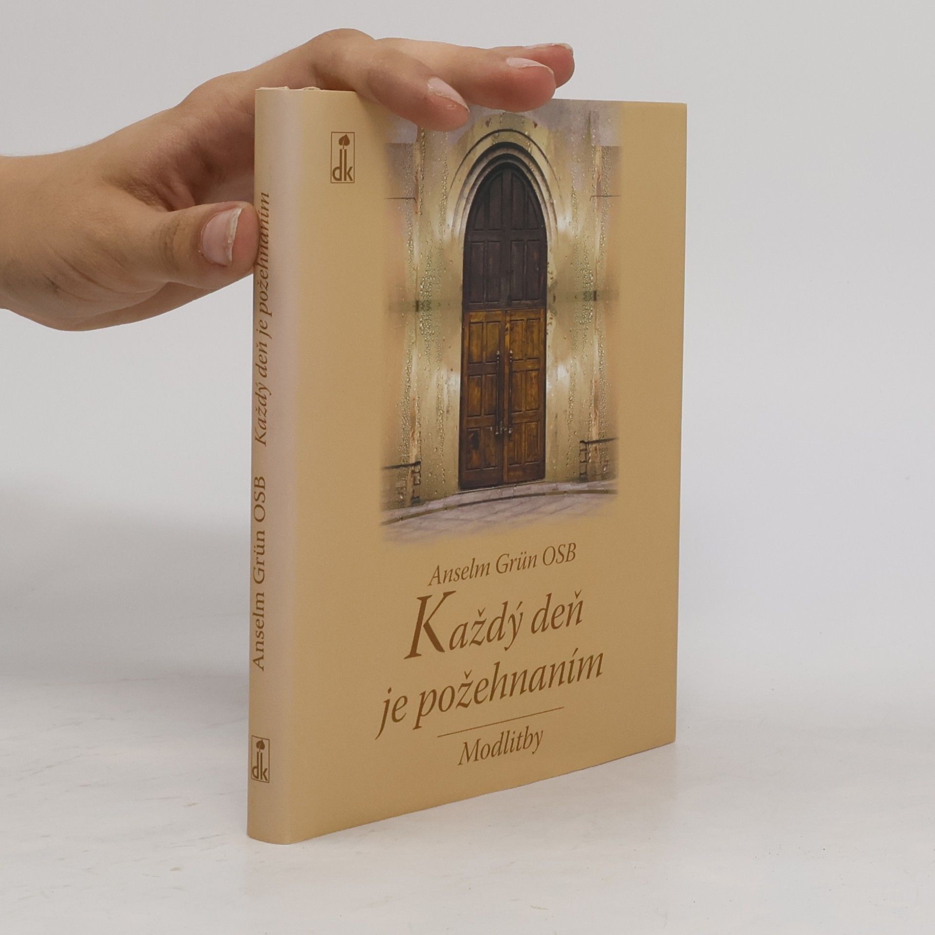 Anselm Grün Každý deň je požehnaním