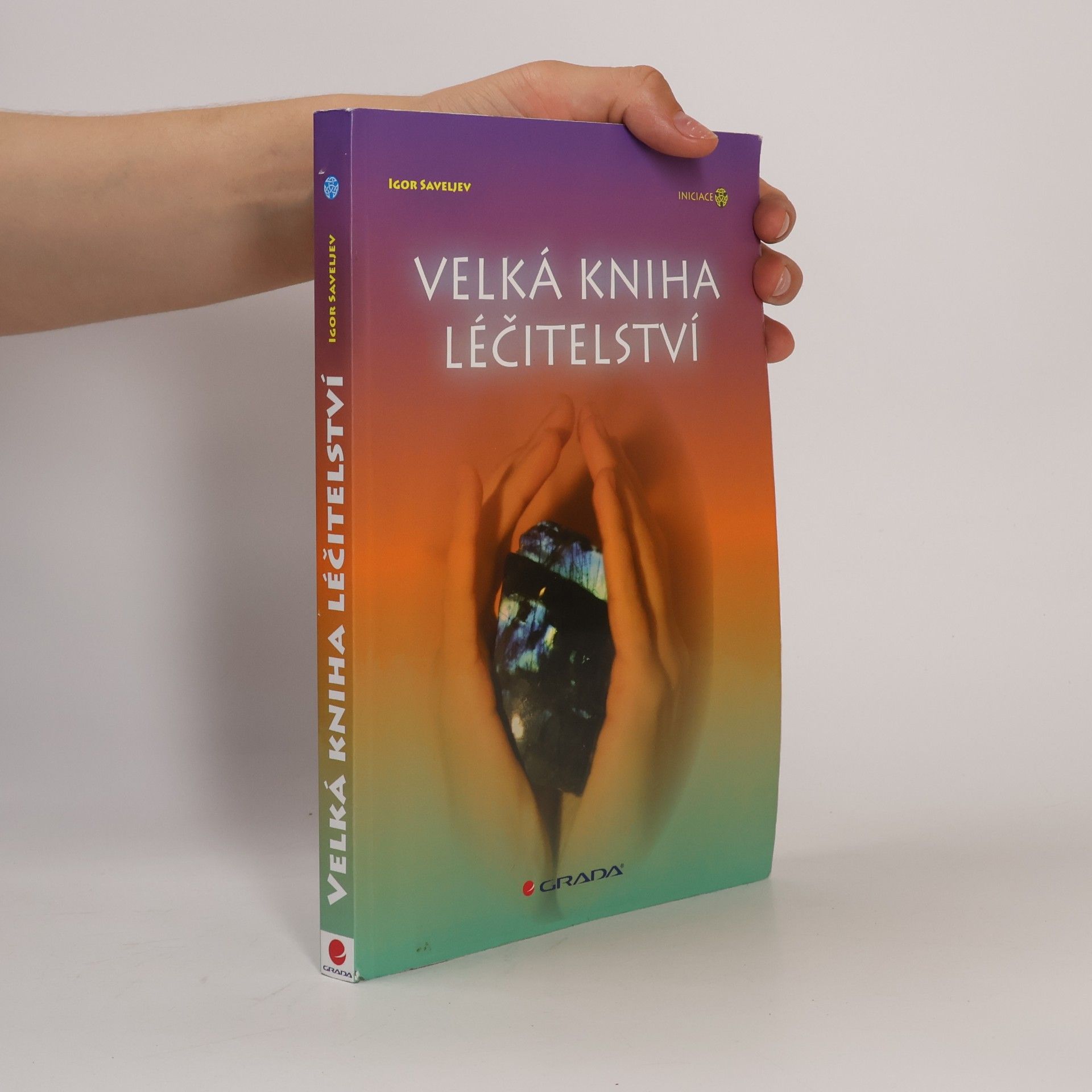 Igor Saveljev Velká kniha léčitelství