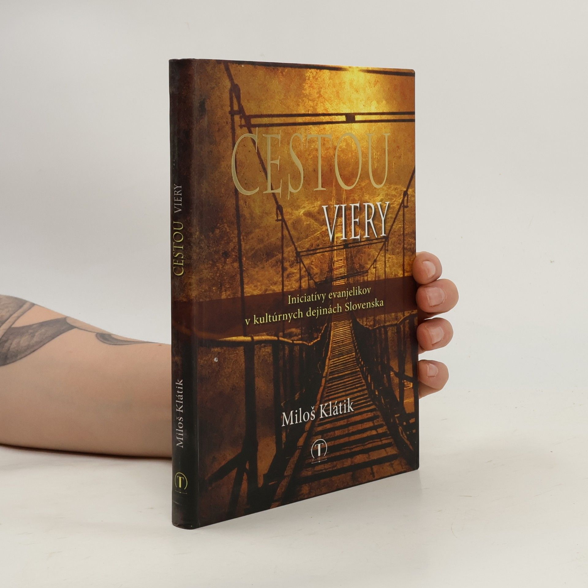 Miloš Klátik Cestou viery - Iniciatívy evanjelikov v kultúrnych dejinách Slovenska
