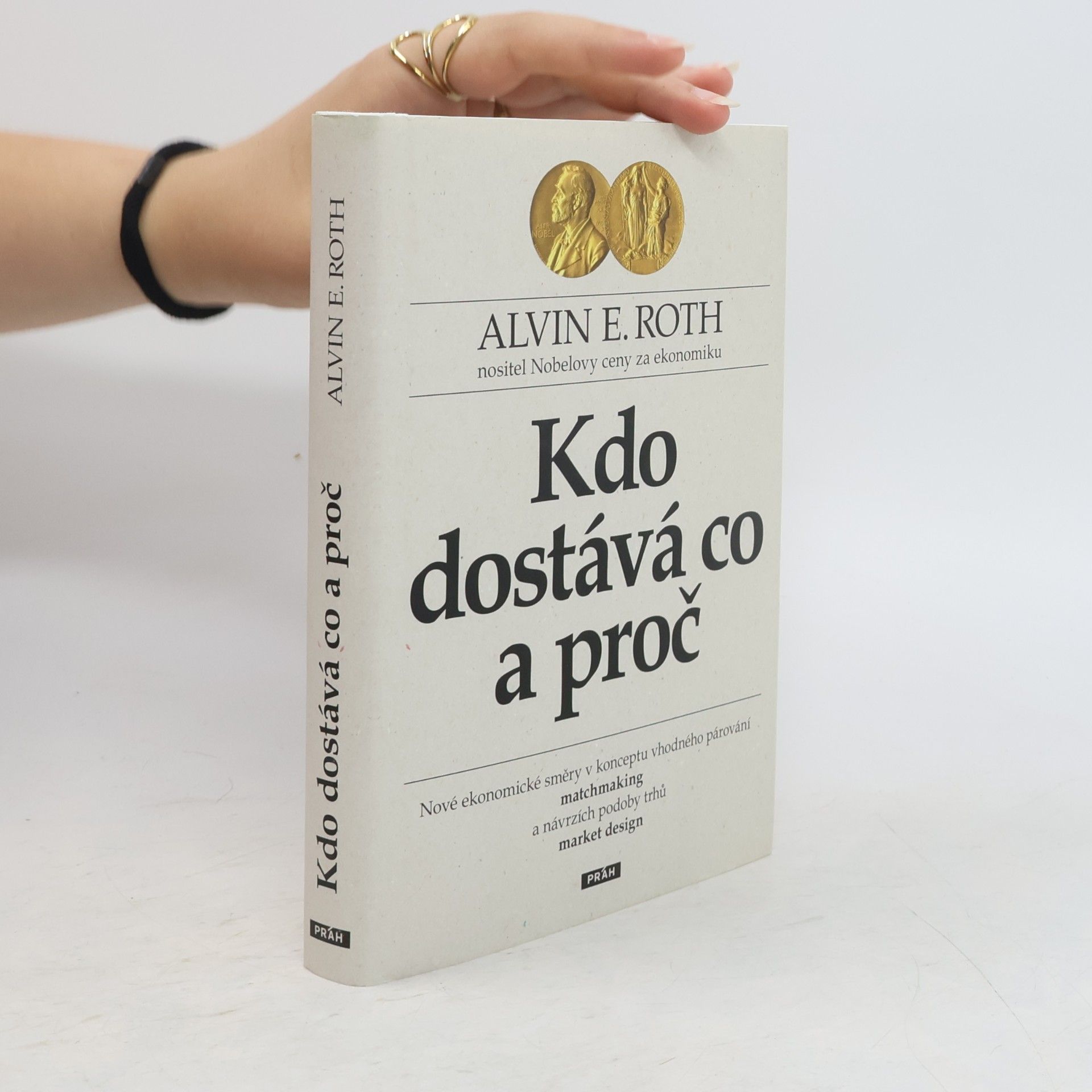 Alvin E. Roth Kdo dostává co a proč