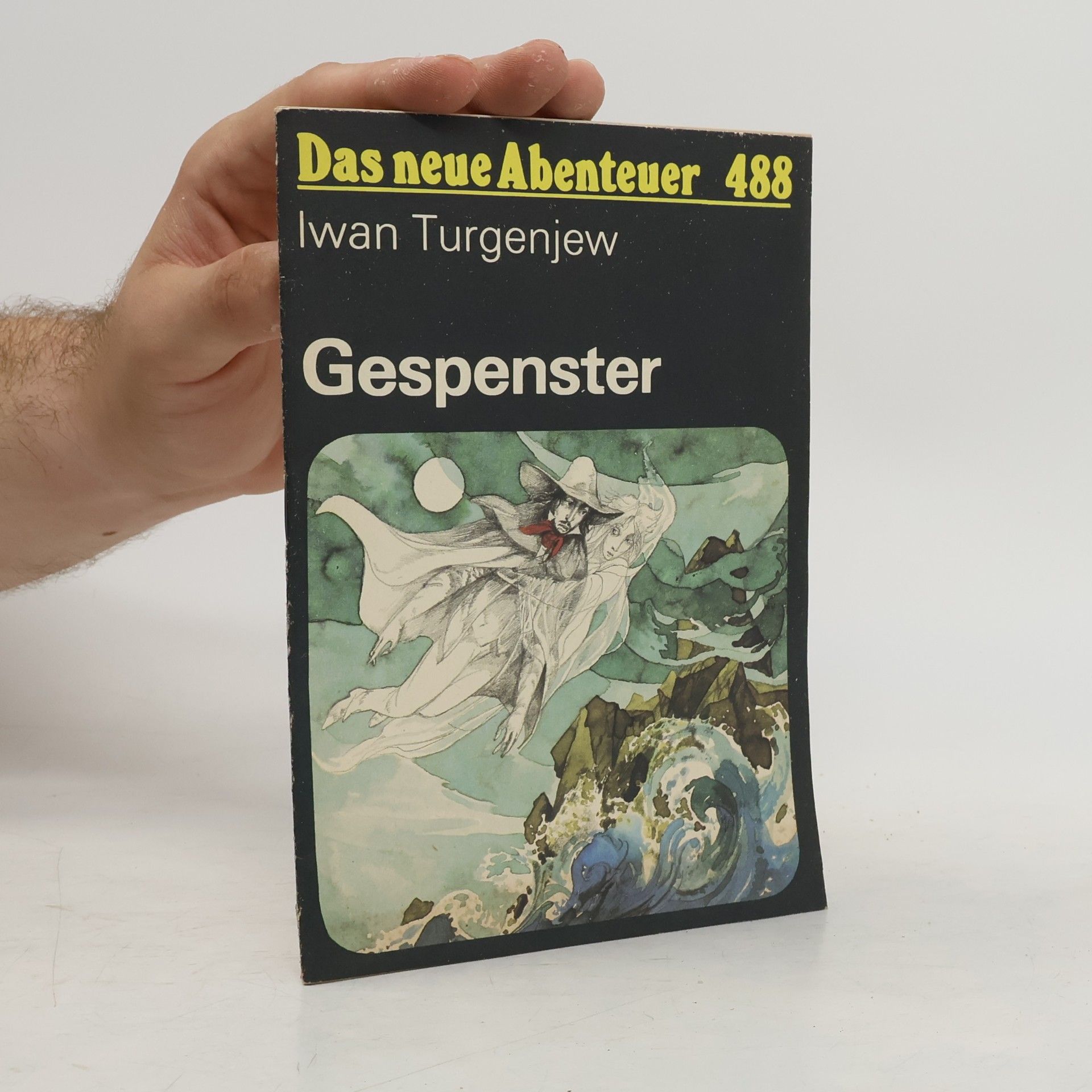 Ivan Turgenev Das neue Abenteuer - 488: Gespenster