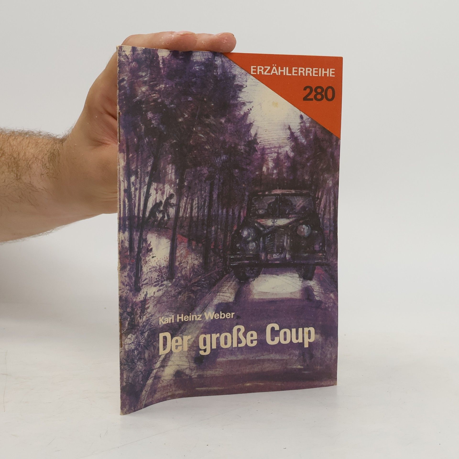 Karl Heinz Weber Der große Coup