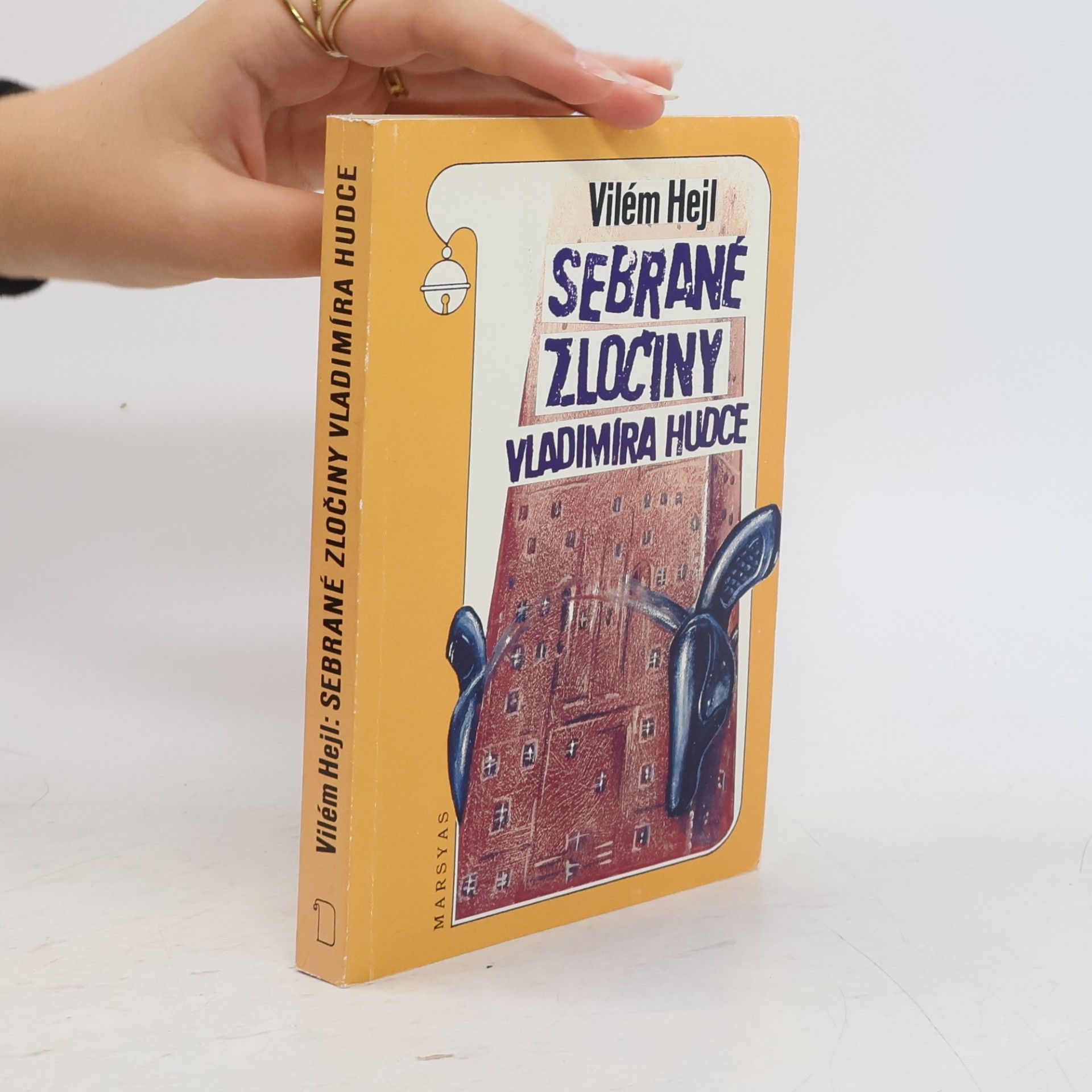 Vilém Hejl Sebrané zločiny Vladimíra Hudce