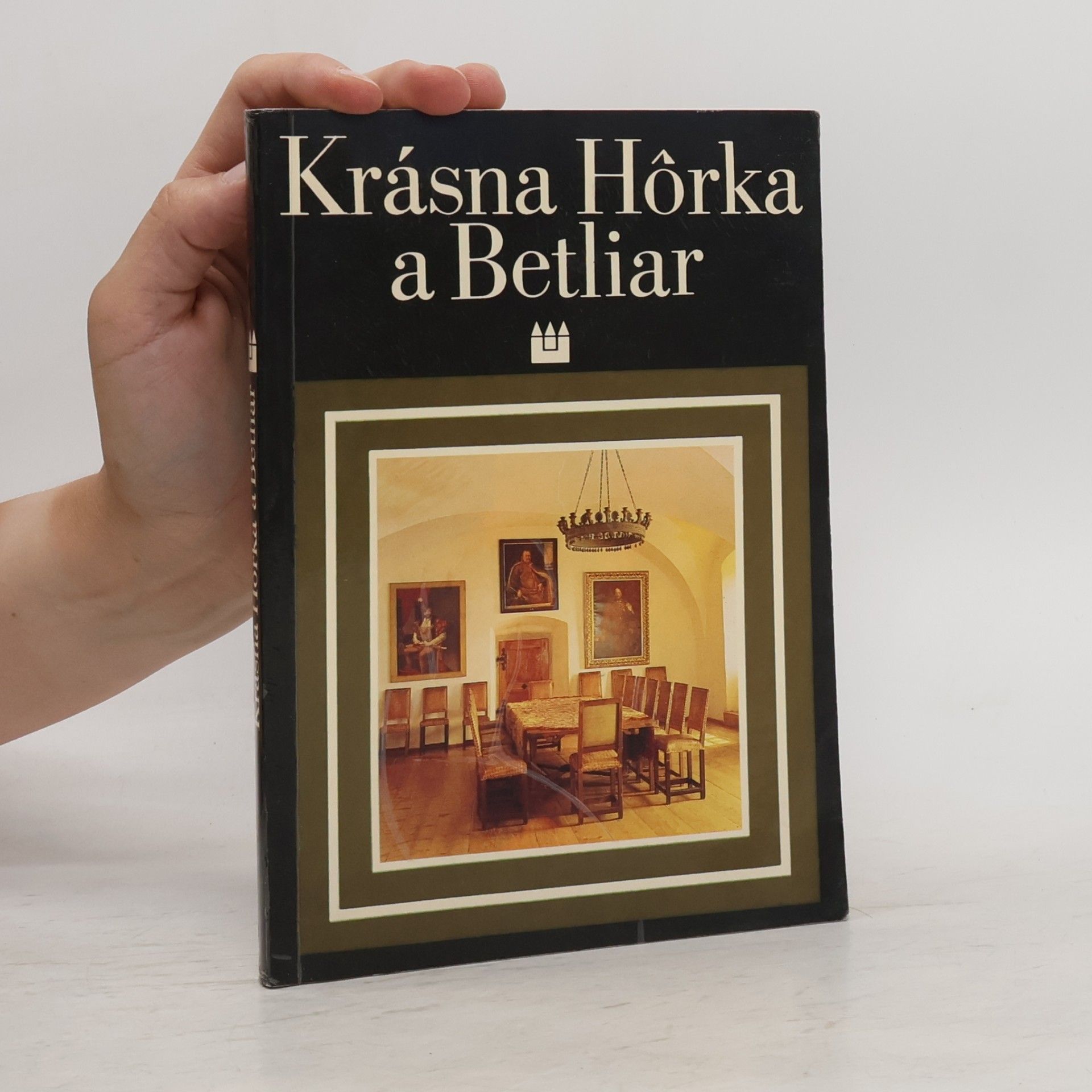Tibor György Krásna Hôrka a Betliar