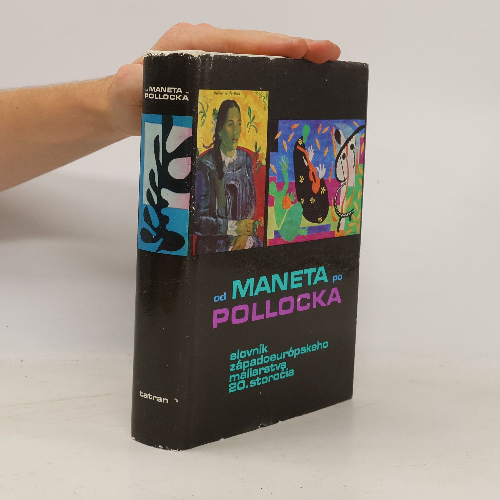 Soňa Hollá Od Maneta po Pollocka. Slovník západoeurópskeho maliarstva 20. storočia