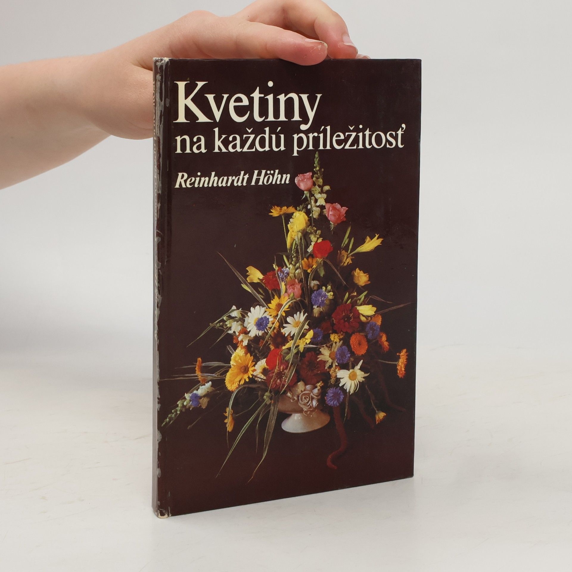 Reinhardt Höhn Kvetiny na každú príležitosť