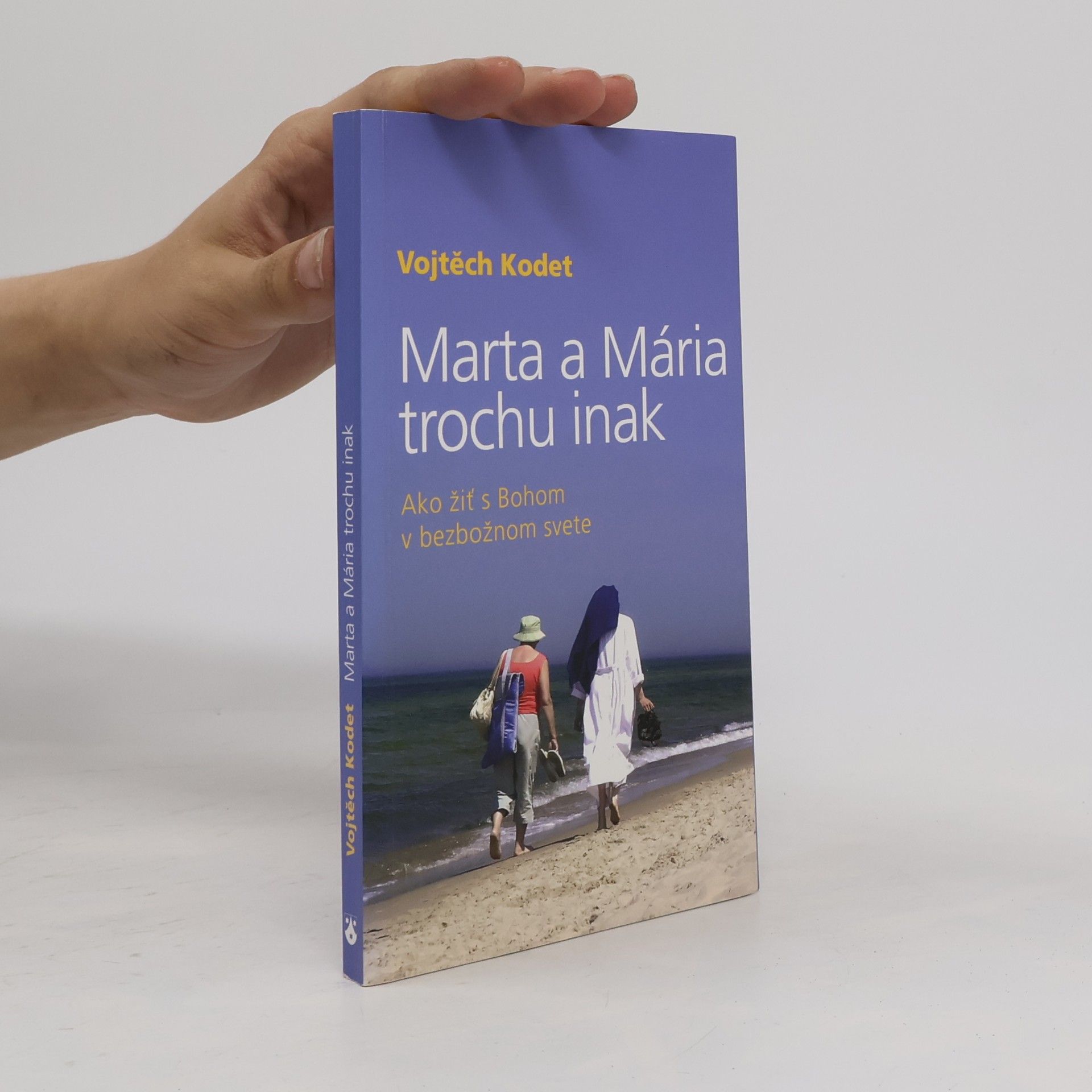 Vojtěch Kodet Marta a Mária trochu inak