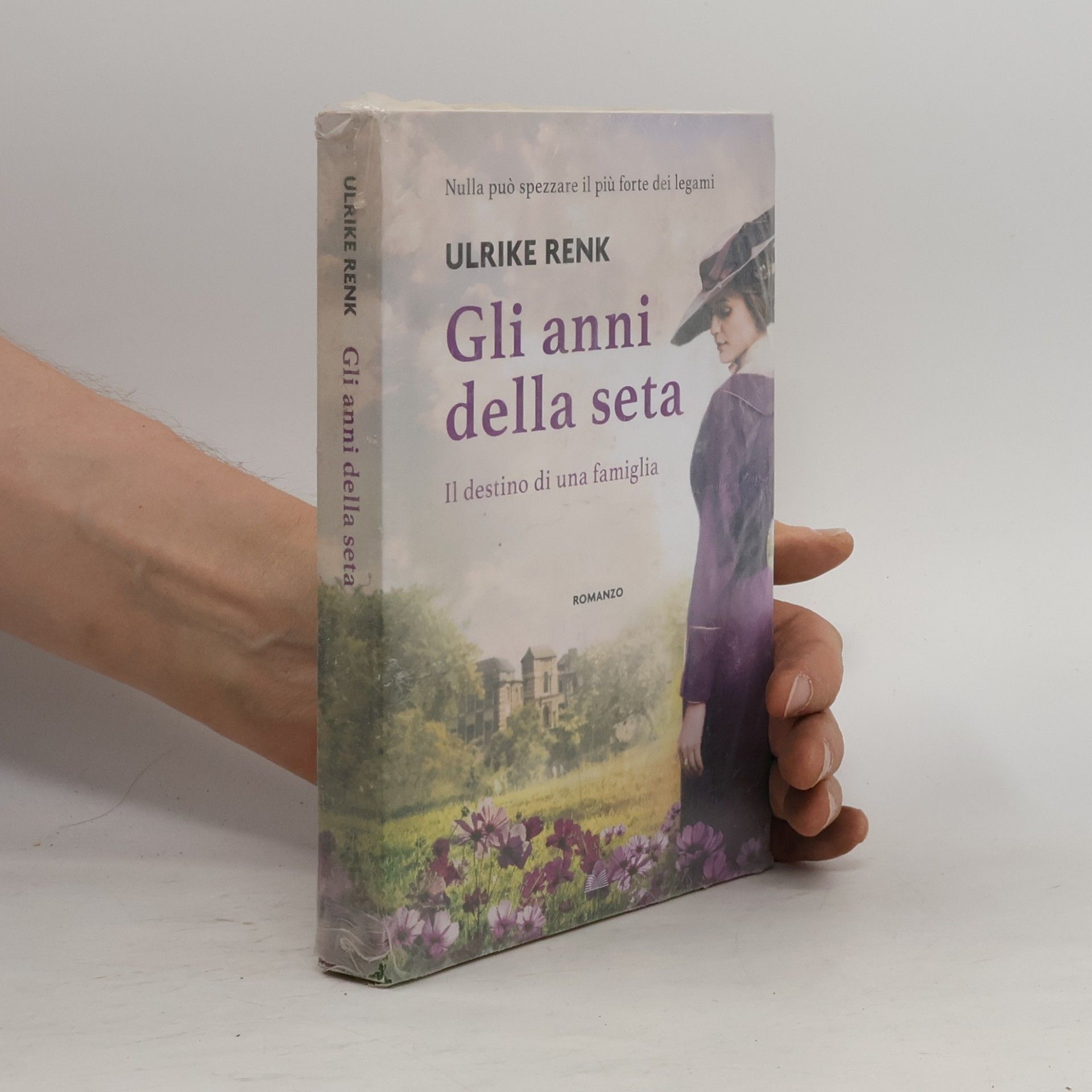 Ulrike Renk Gli anni della seta. Il destino di una famiglia