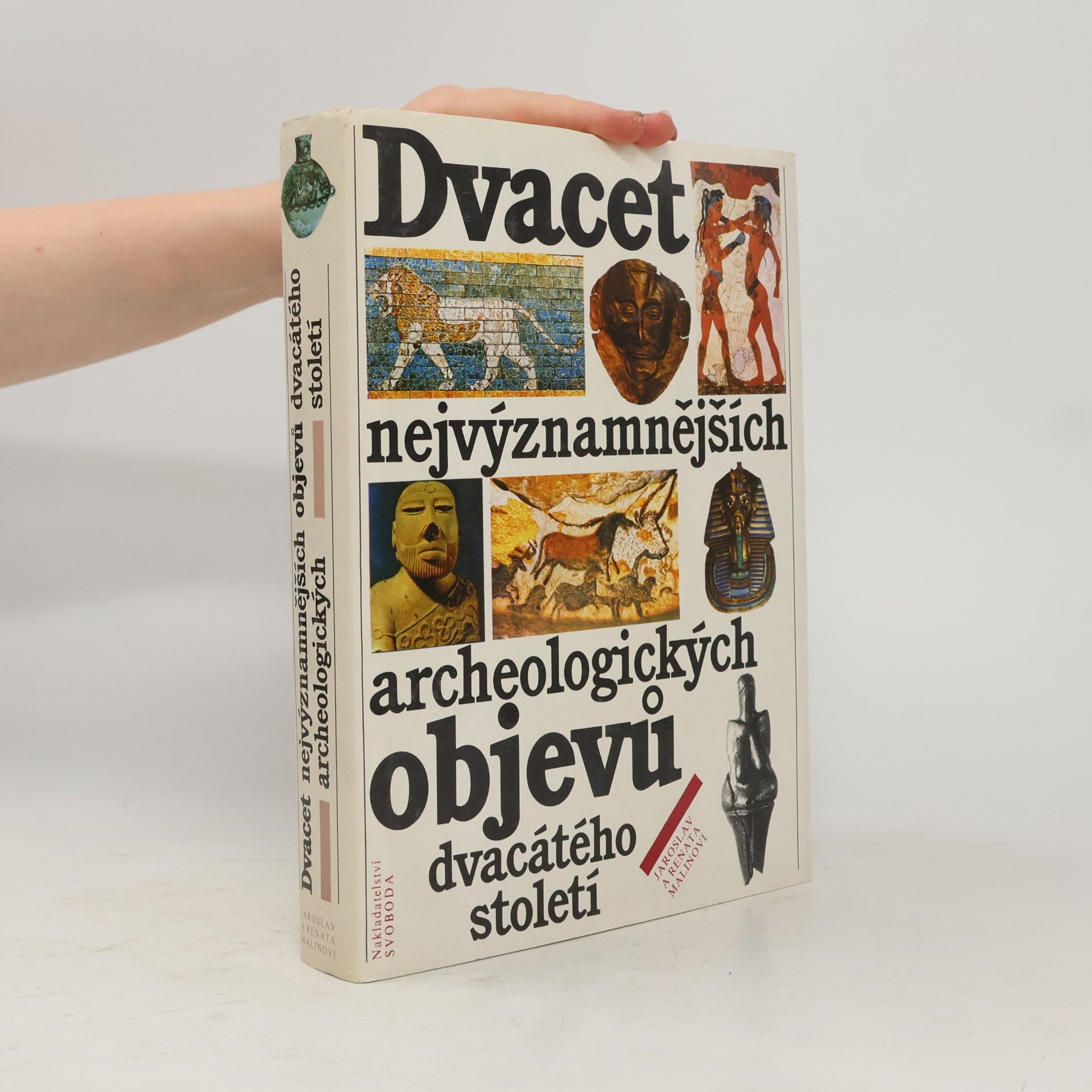 Jaroslav Malina Dvacet nejvýznamnějších archeologických objevů dvacátého století